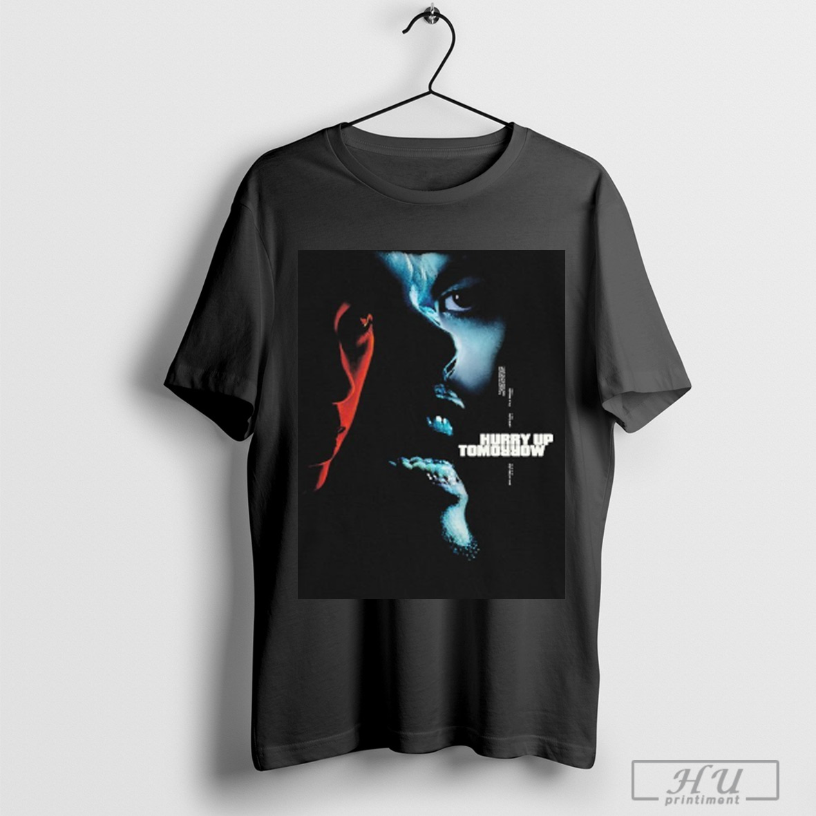 Hurry Up Tomorrow Hero T Shirt Sweatshirt