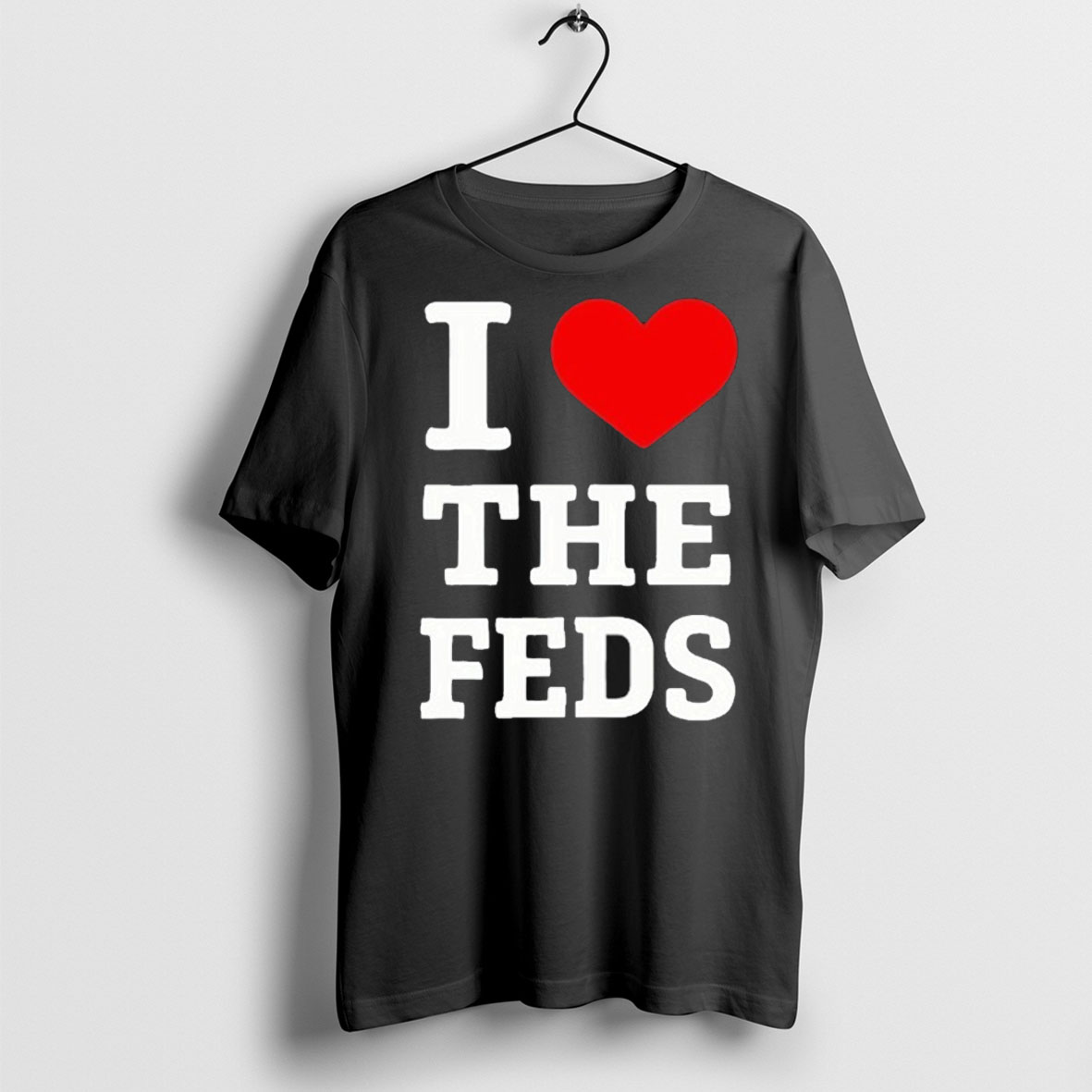 I Love The Feds Tee Shirt