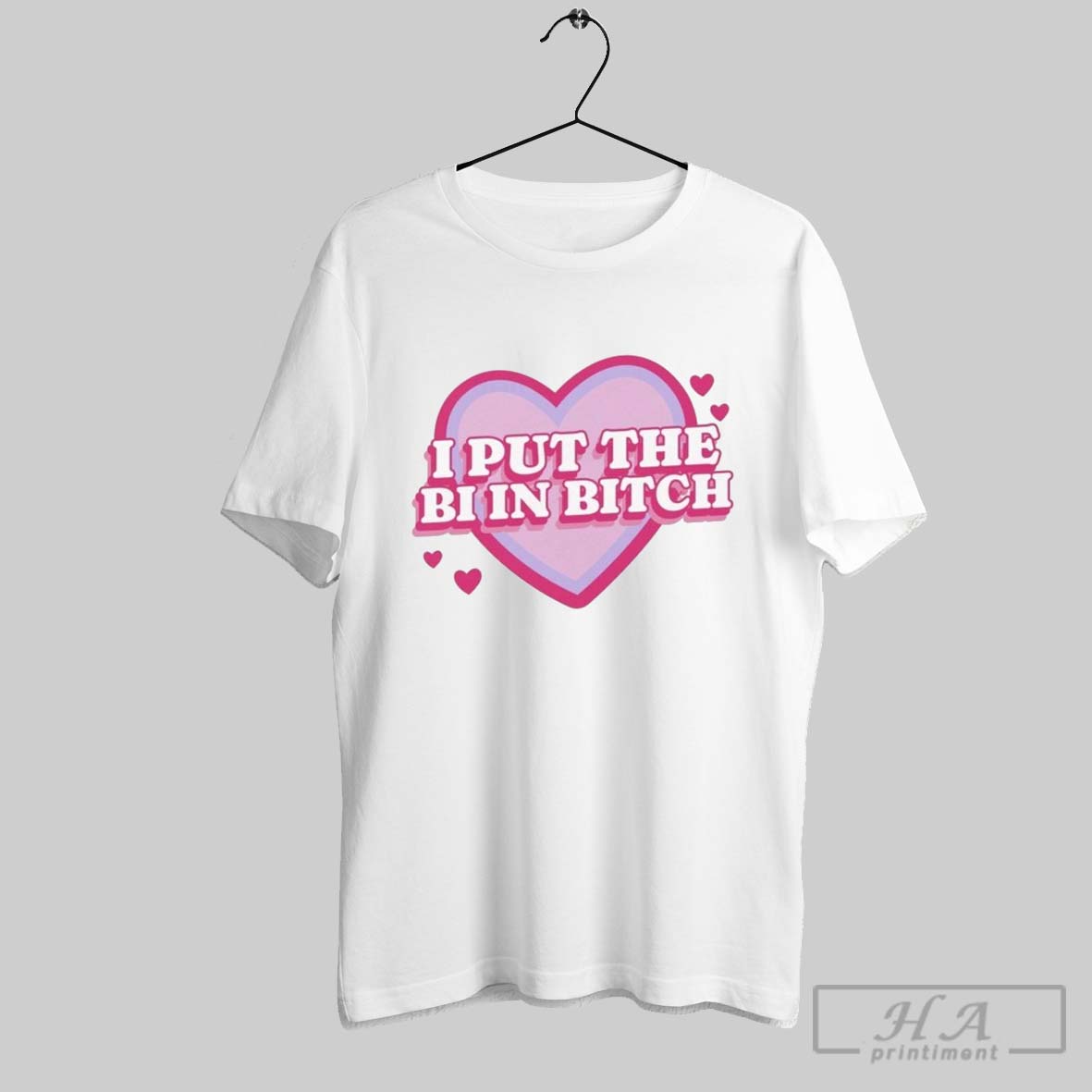 I Put The Bi In Bitch Hearts T Shirts