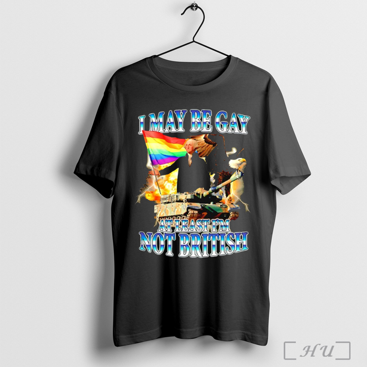 I May Be Gay At Least Im Not British T Shirt Sweatshirt