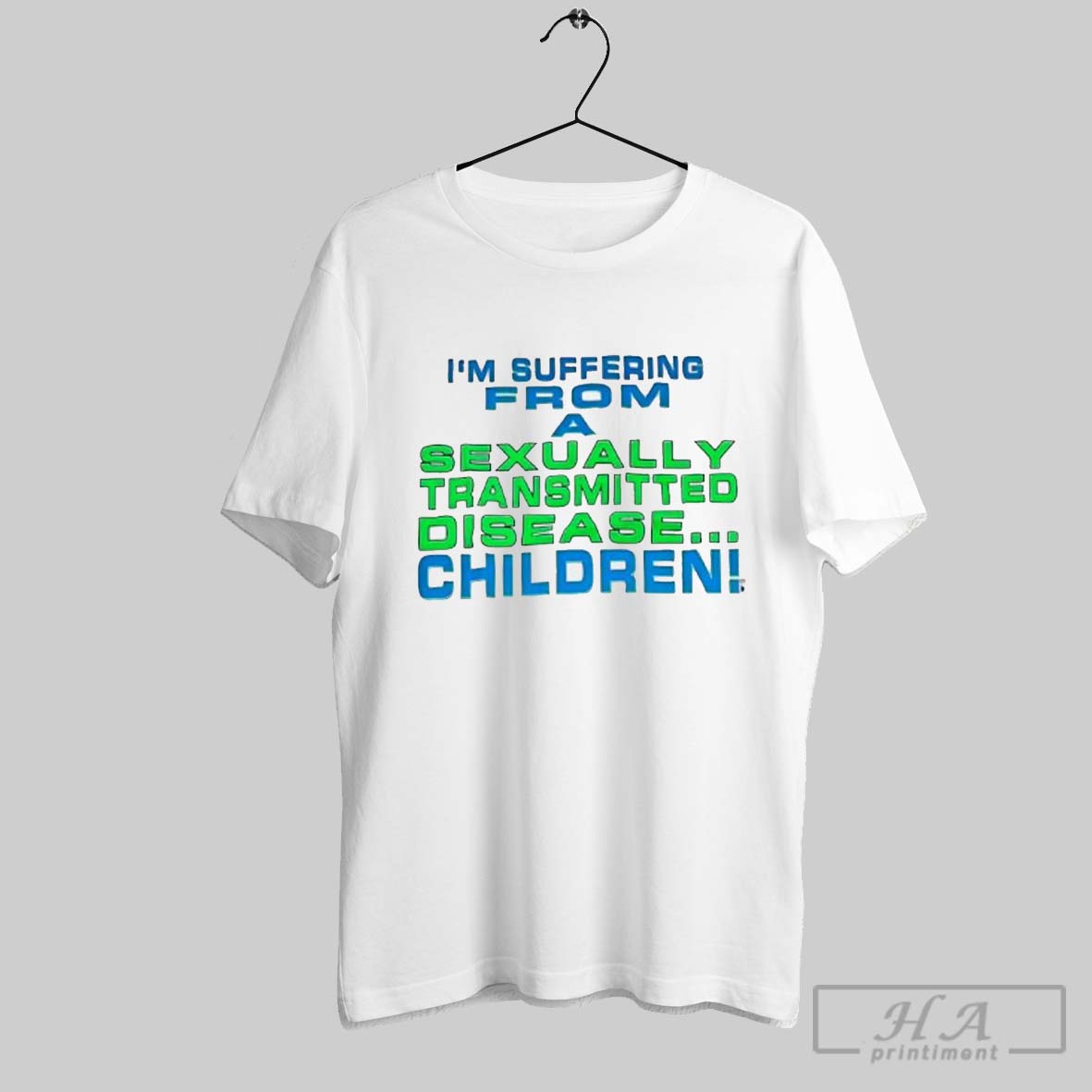 Im Suffering From A Sexually Transmitted Disease Children Shirt