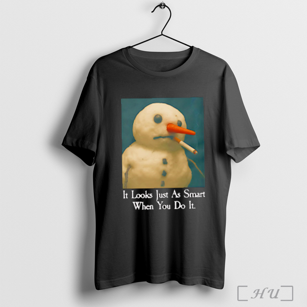 It Looks Just As Smart When You Do It Snowman T Shirt Sweatshirt