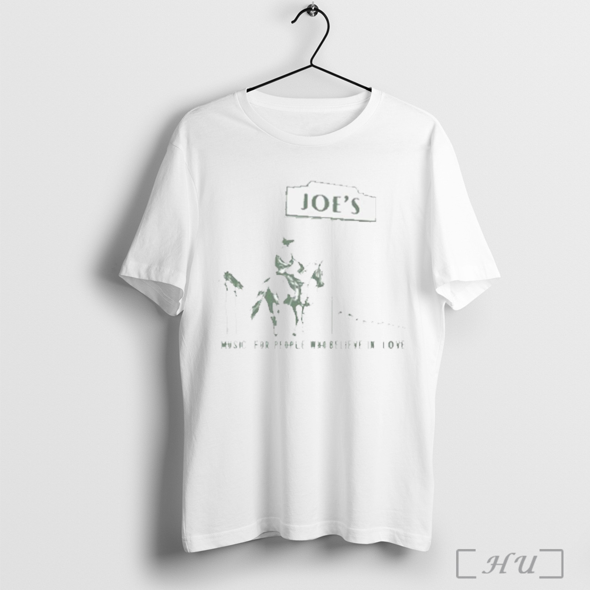 Joes Music For People Who Believe In Love T Shirt Sweatshirt