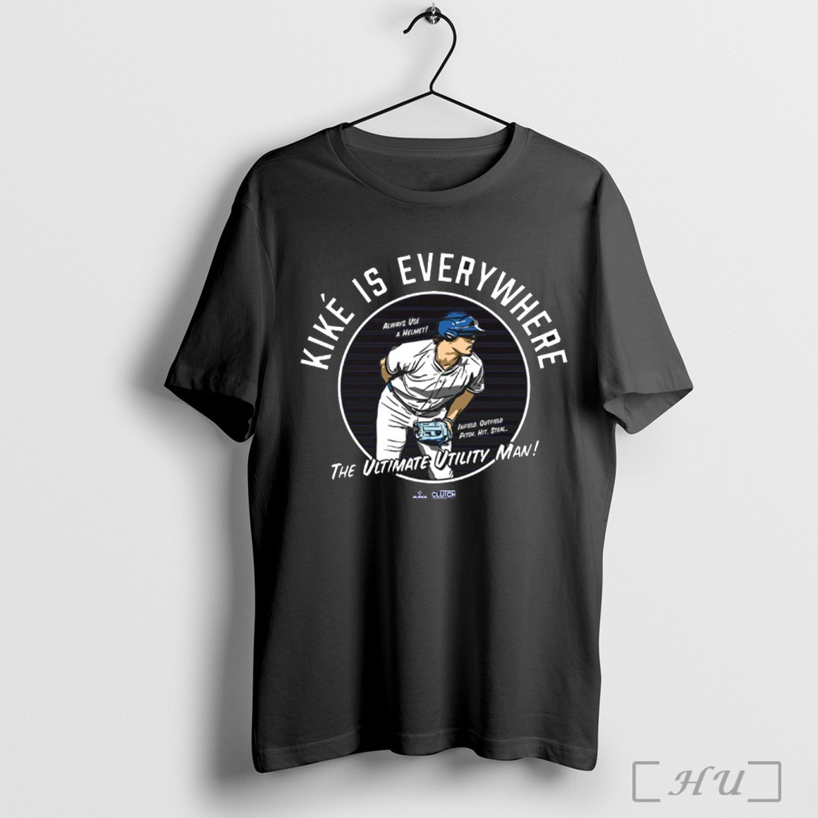 Kike Hernandez Is Everywhere La Dodgers The Ultimate Utility Man Always Use A Helmet Infield Outfield Pitch Hit Steal T Shirt Sweatshirt Png