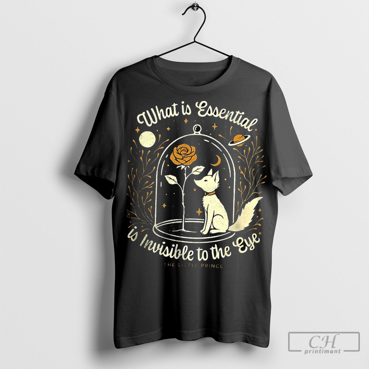 Le Petit Prince The Little Prince What Is Essential Is Invisible To The Eye Shirt
