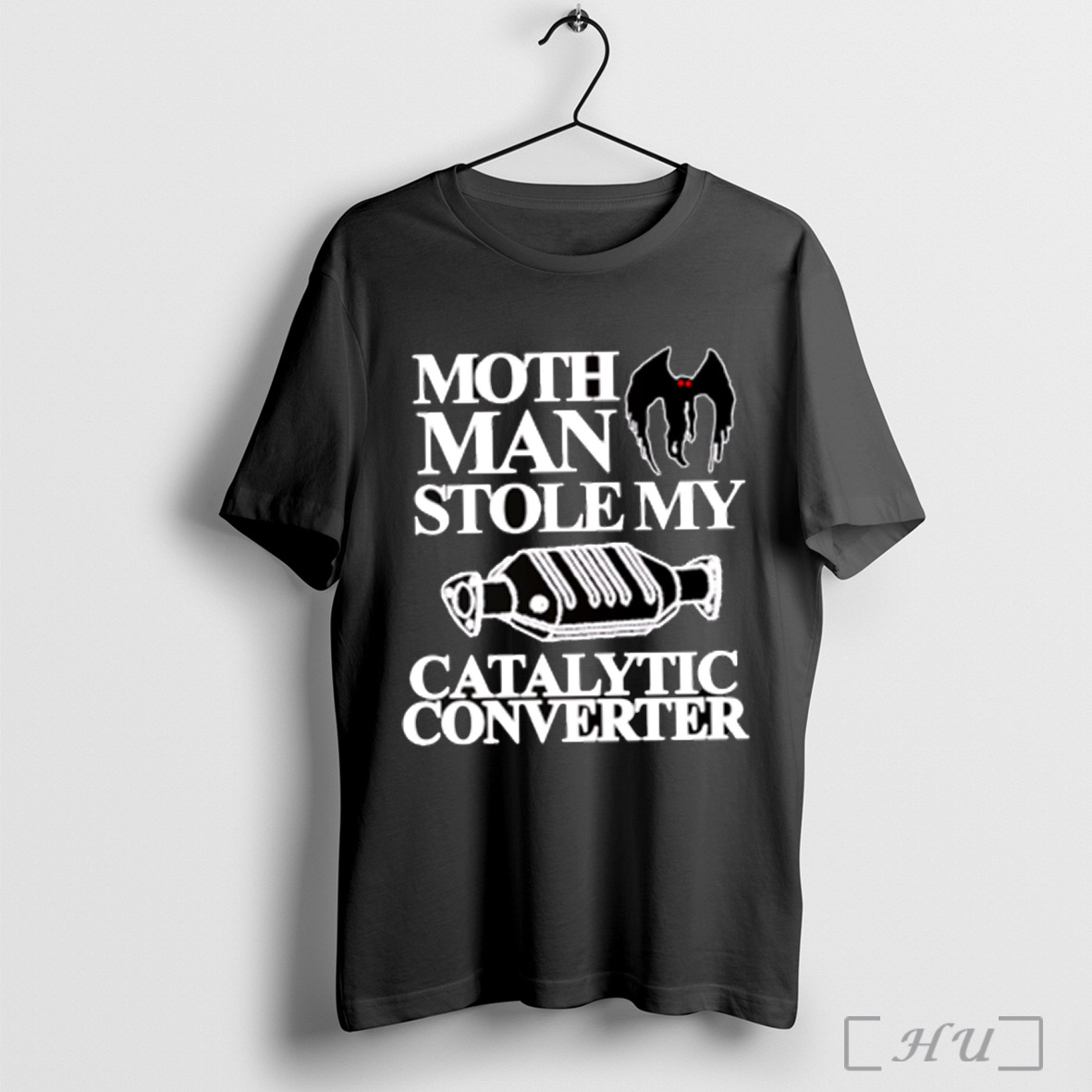 Mothman Stole My Catalytic Converter T Shirt Sweatshirt