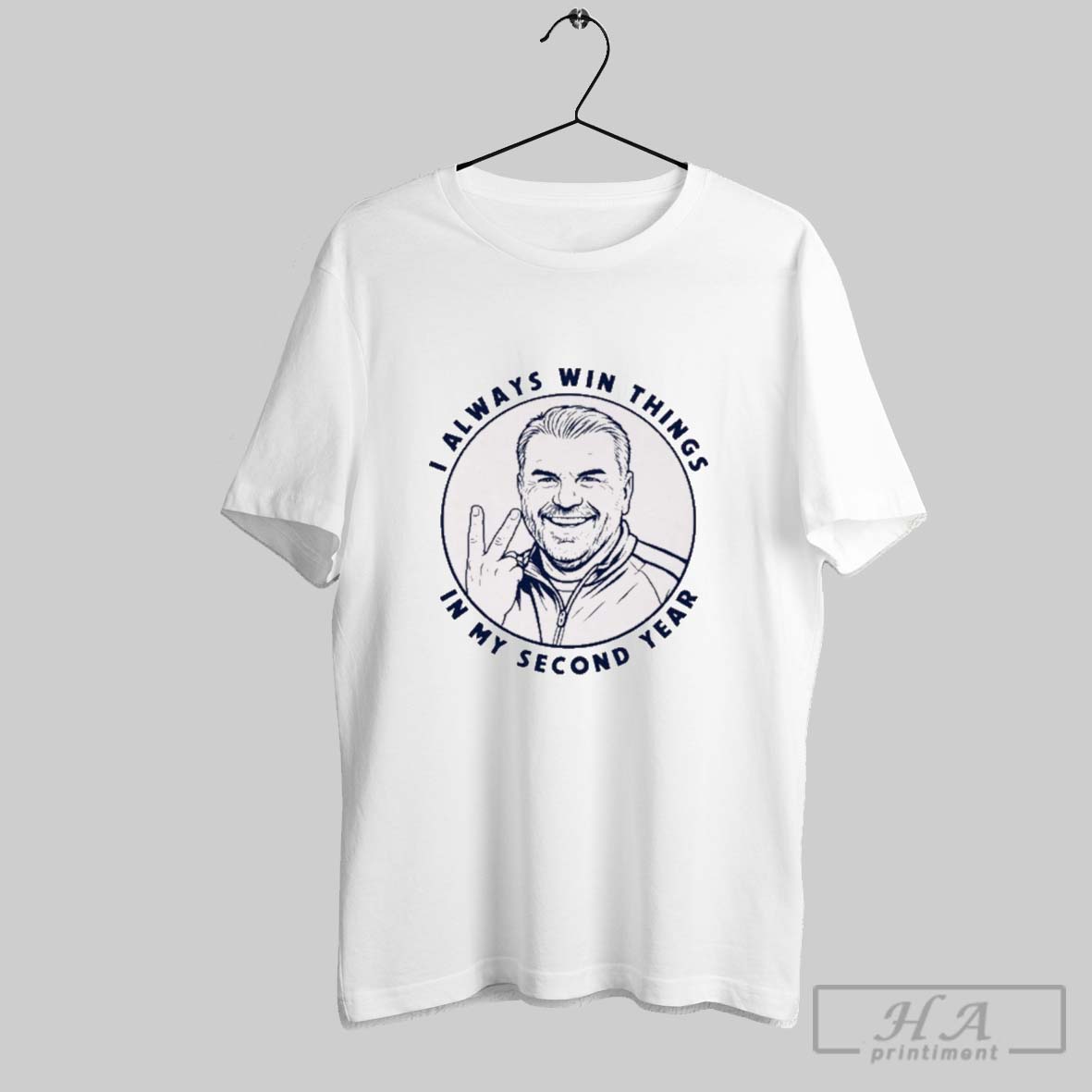 Official Ange Postecoglou I Always Win Things In My Second Year Tottenham T Shirt