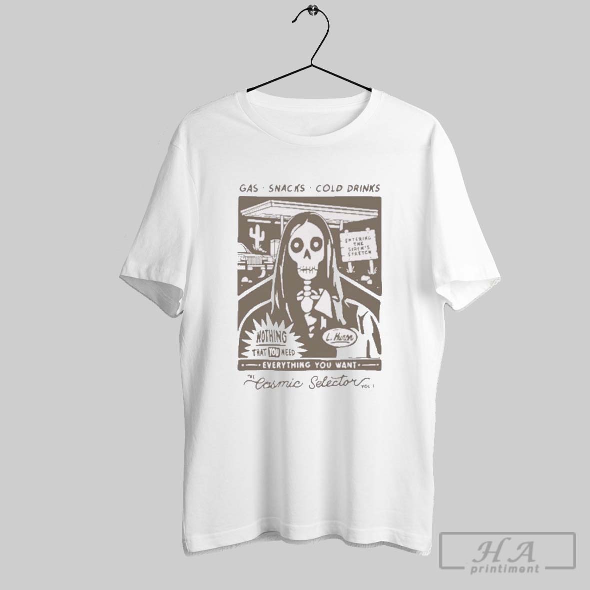 Official Gas Snacks Cold Drinks Nothing That You Need Everything You Want The Cosmic Selector T Shirt