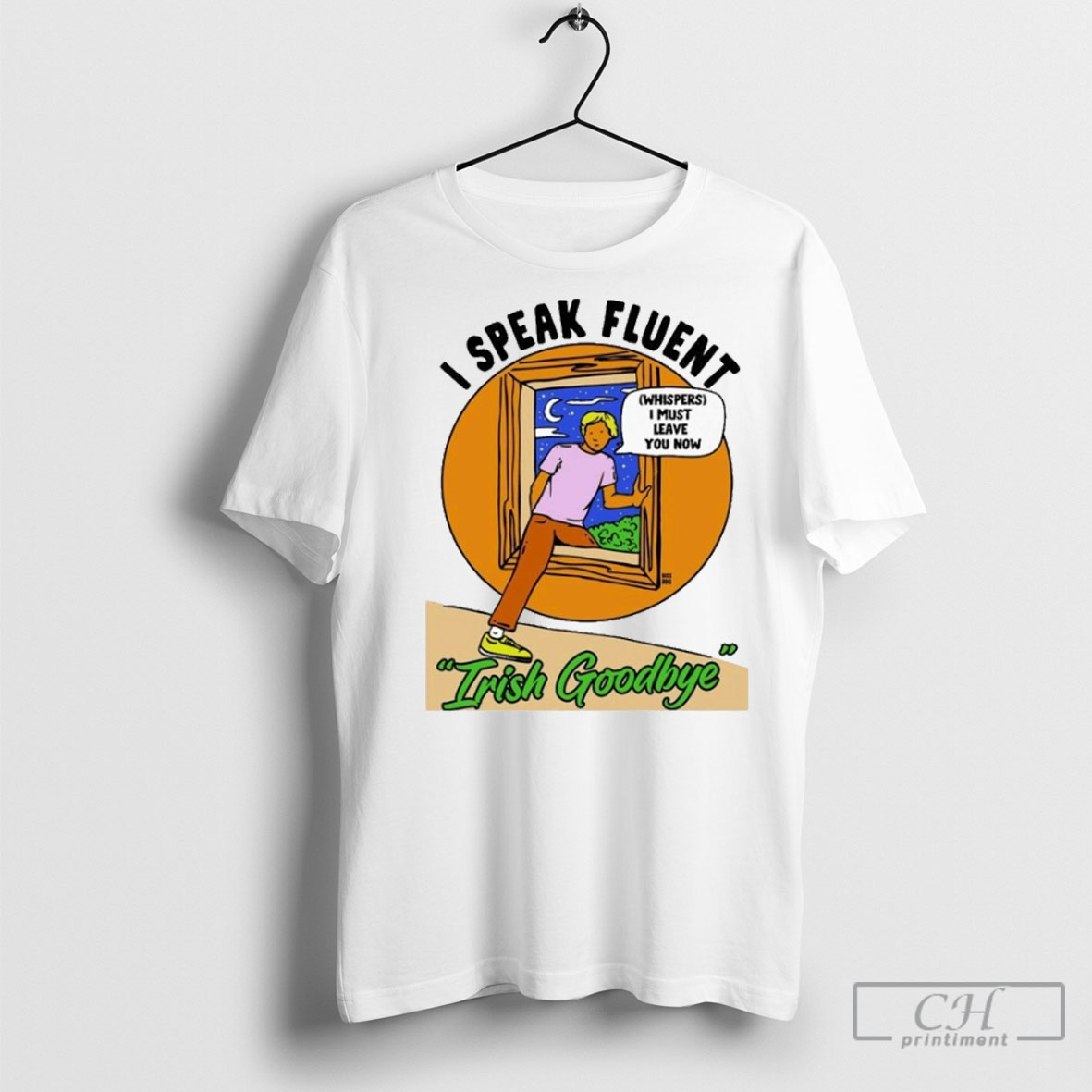 Official I Speak Fluent Irish Goodbye Whispers I Must Leave You Now Tee Shirt Sweatshirt