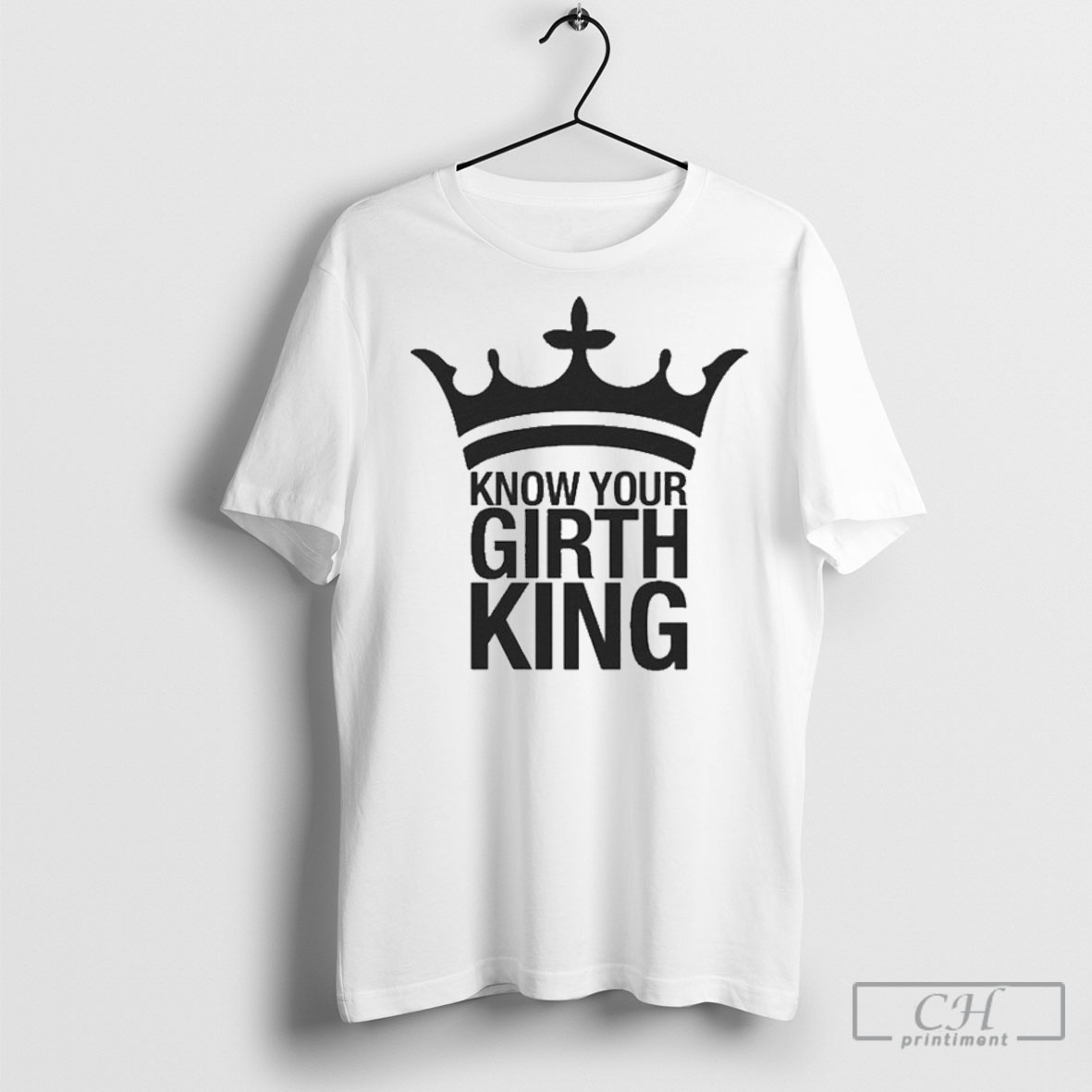 Official Know Your Girth King Tee Shirt Sweatshirt