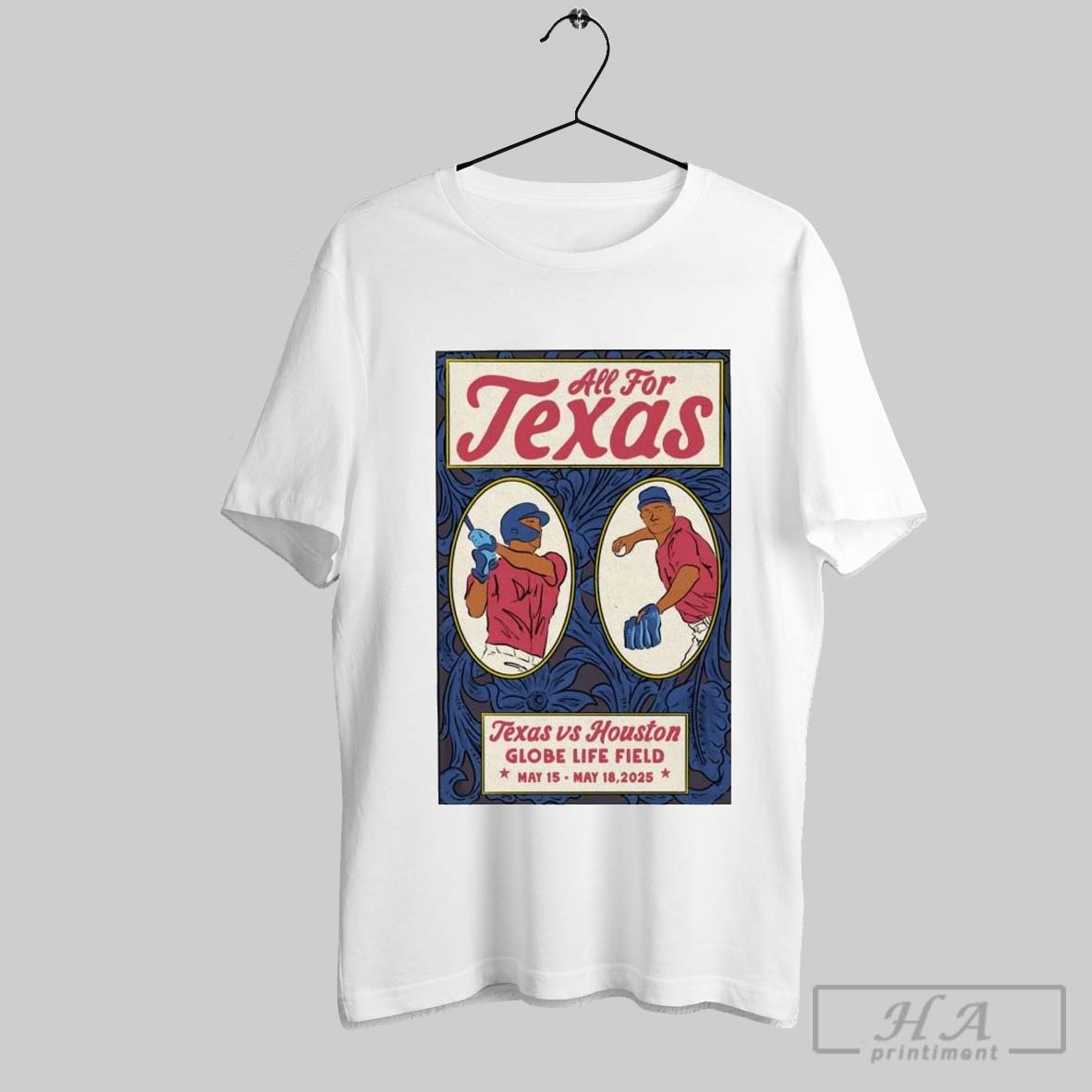 Official Poster Texas Vs Houston Globe Life Field May 15 18 2025 All For Texas T Shirt