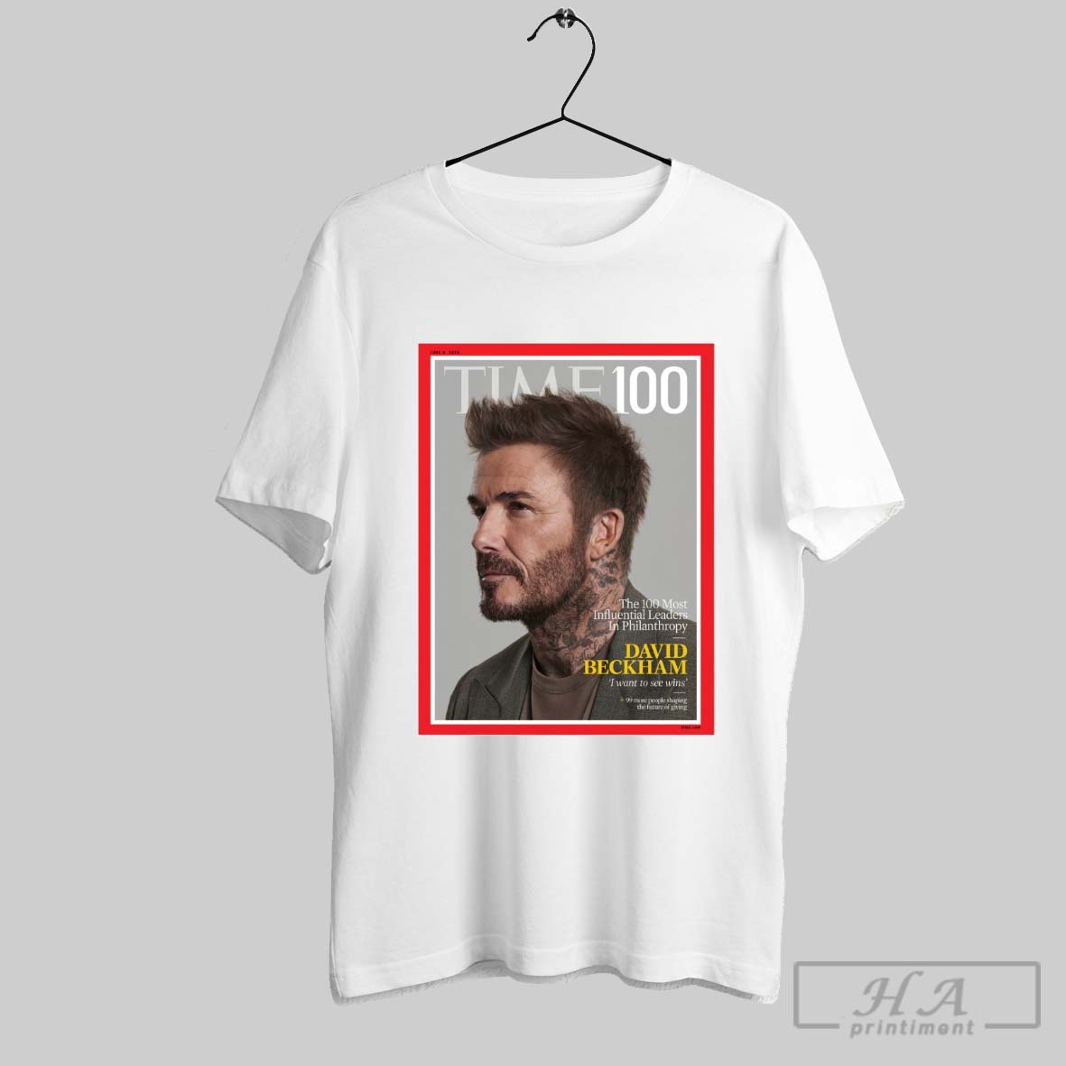 Official Time 100 The 100 Most Influential Leaders In Philanthropy David Beckham I Want To See Wins Poster T Shirt