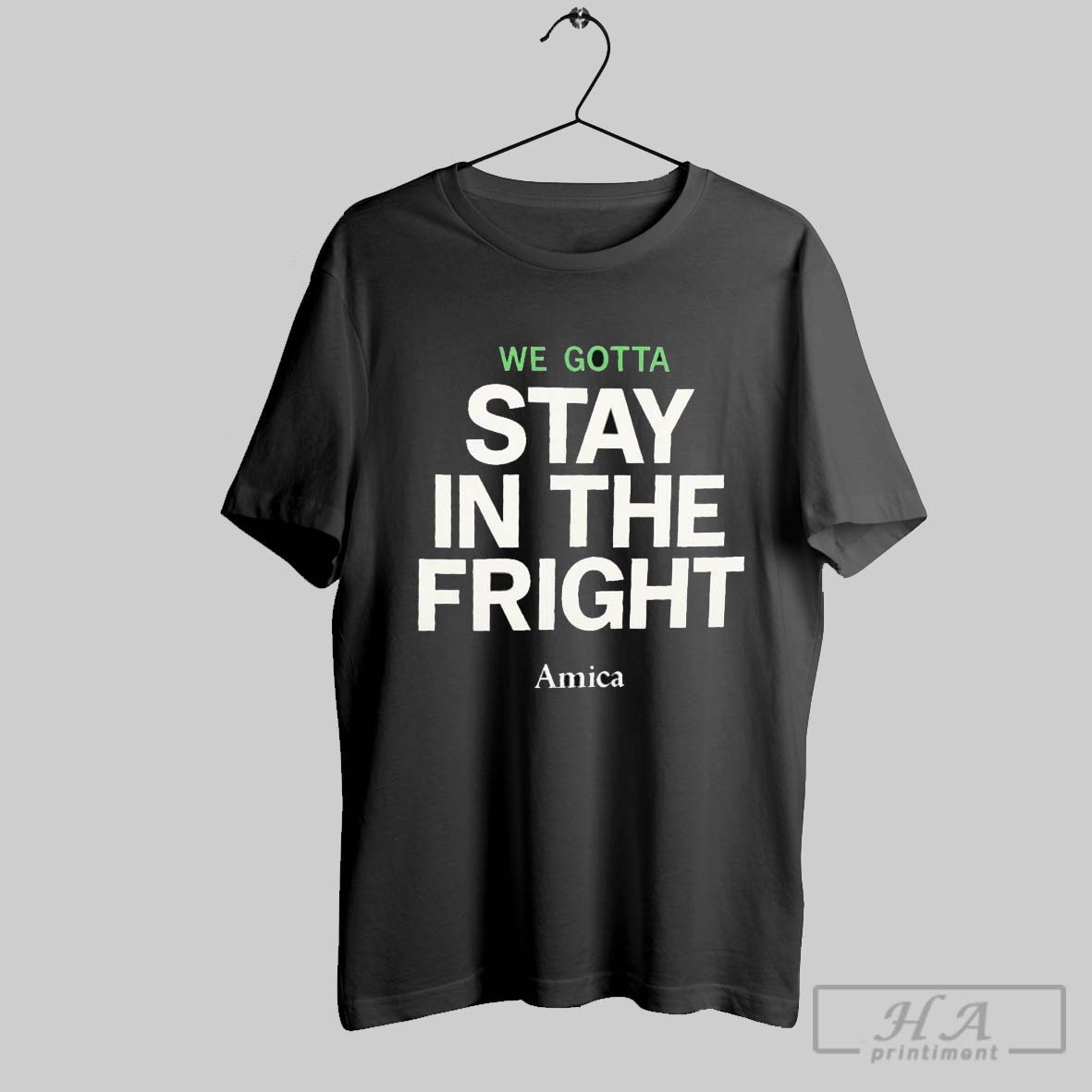 Official We Gotta Stay In The Fright Amica Boston Celtics T Shirt