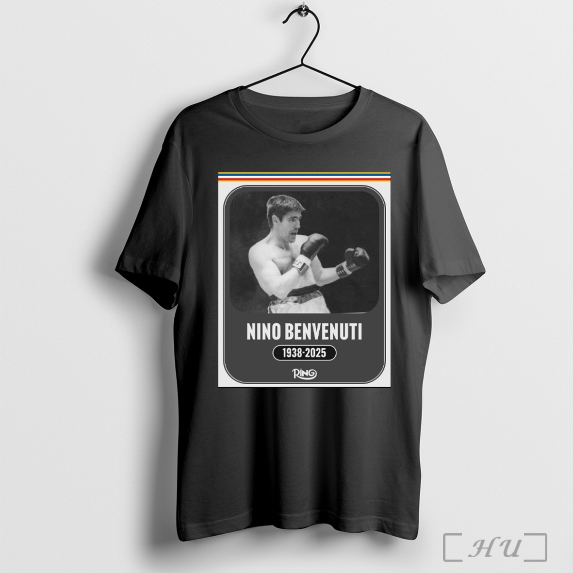 Officials Ring Magazine Is Saddened The Passing Of Boxing Legend Nino Benvenuti 1938 2025 Poster T Shirt Sweatshirt