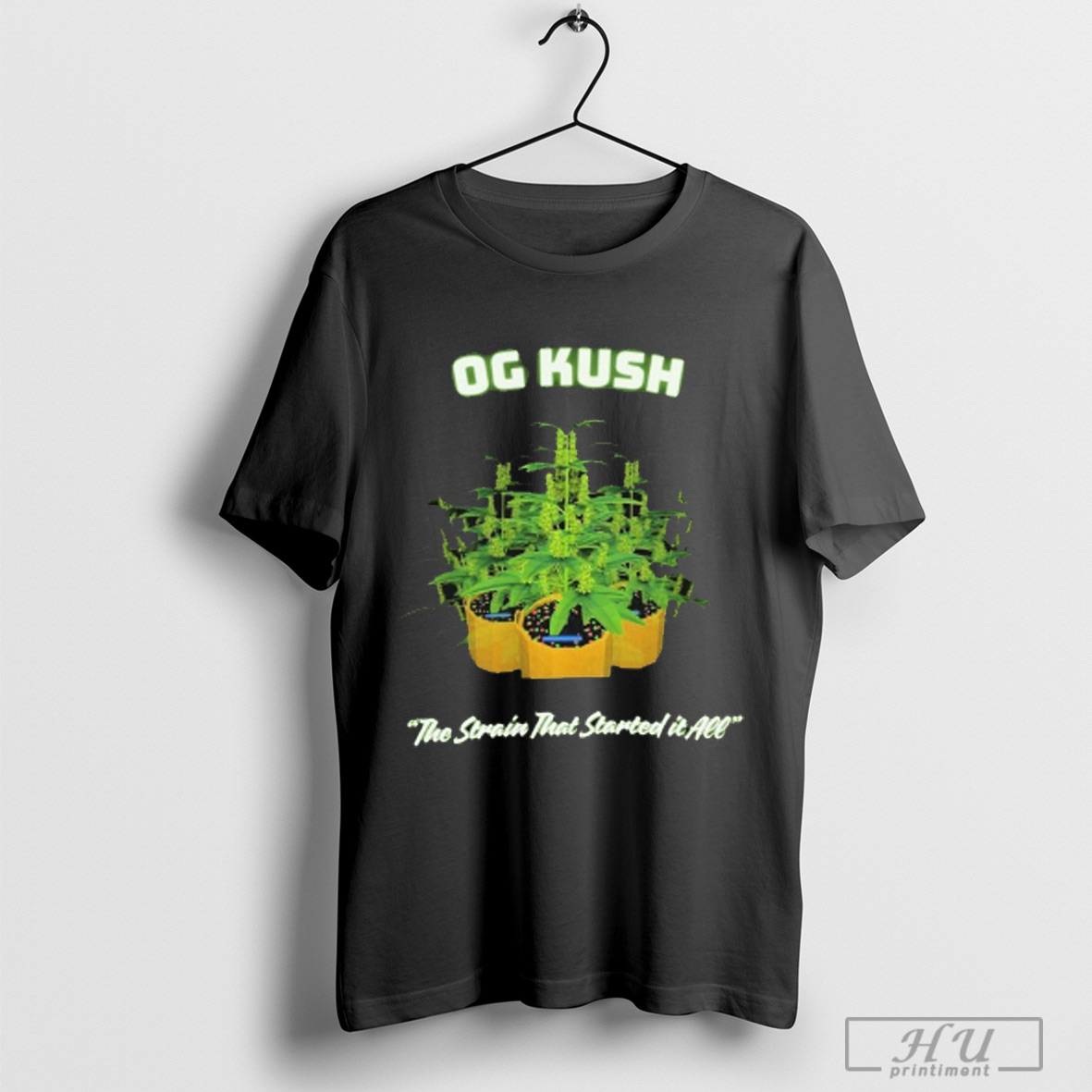 Schedule I Og Kush The Strain That Started It All T Shirt Sweatshirt