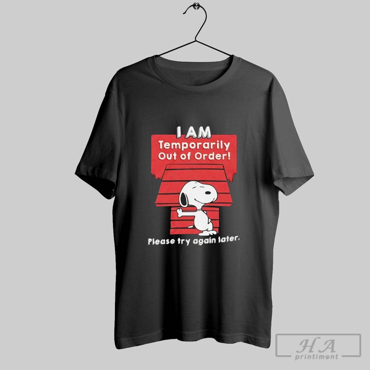 Snoopy I Am Temporarily Out Of Order Please Try Again Later Shirt