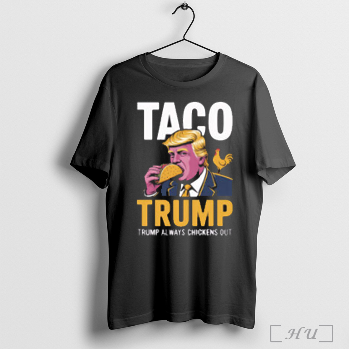 Taco Trump Always Chickens Out 2025 T Shirt Sweatshirt