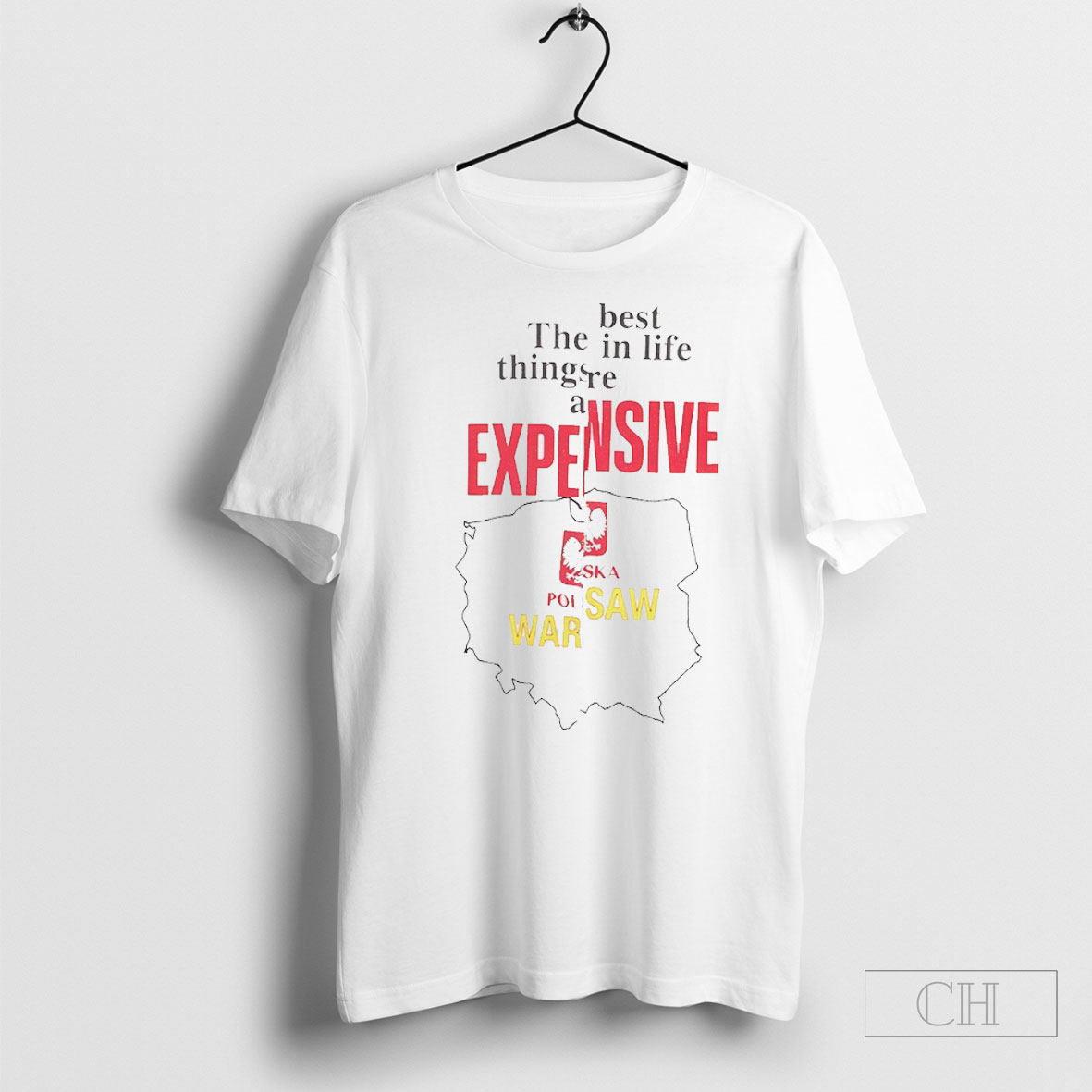 The Best In Life Things Are Expensive Shirt