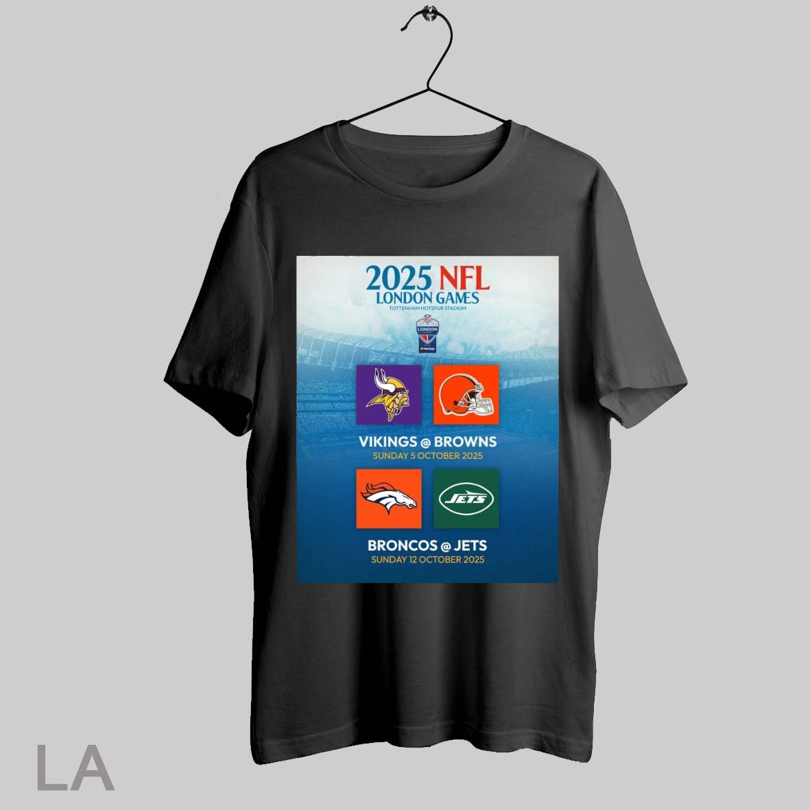 Top 2025 Nfl London Games Tottenham Hotspur Stadium Vikings Vs Brown 5 Oct Broncos Vs Jets 12 Oct Poster T Shirt Sweatshirt Hoodie Shirt