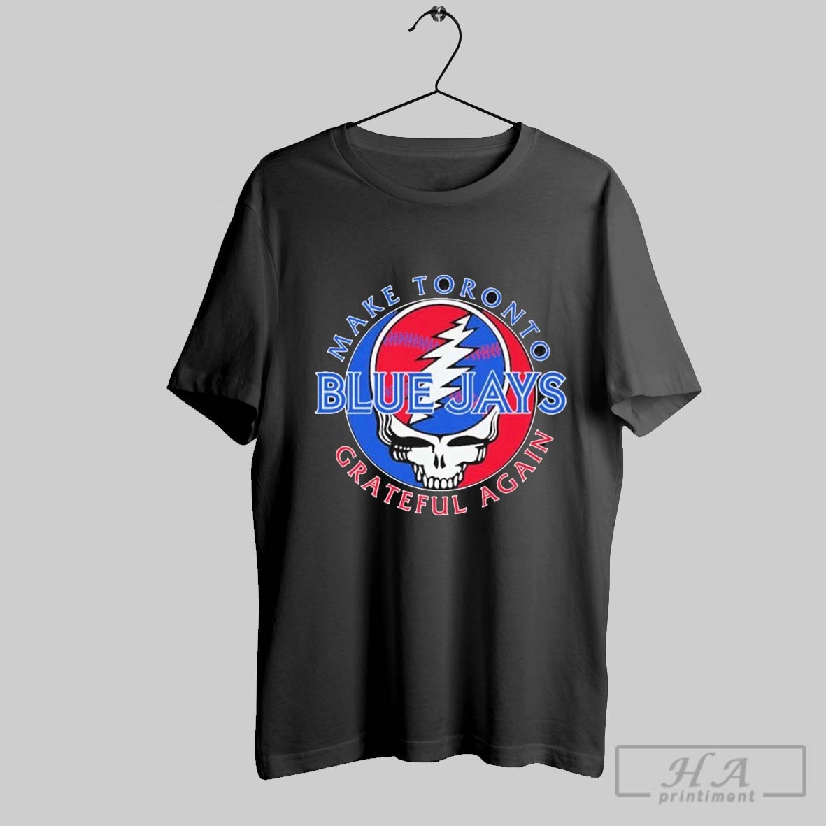 Toronto Blue Jays X Grateful Dead Make Toronto Grateful Again T Shirts