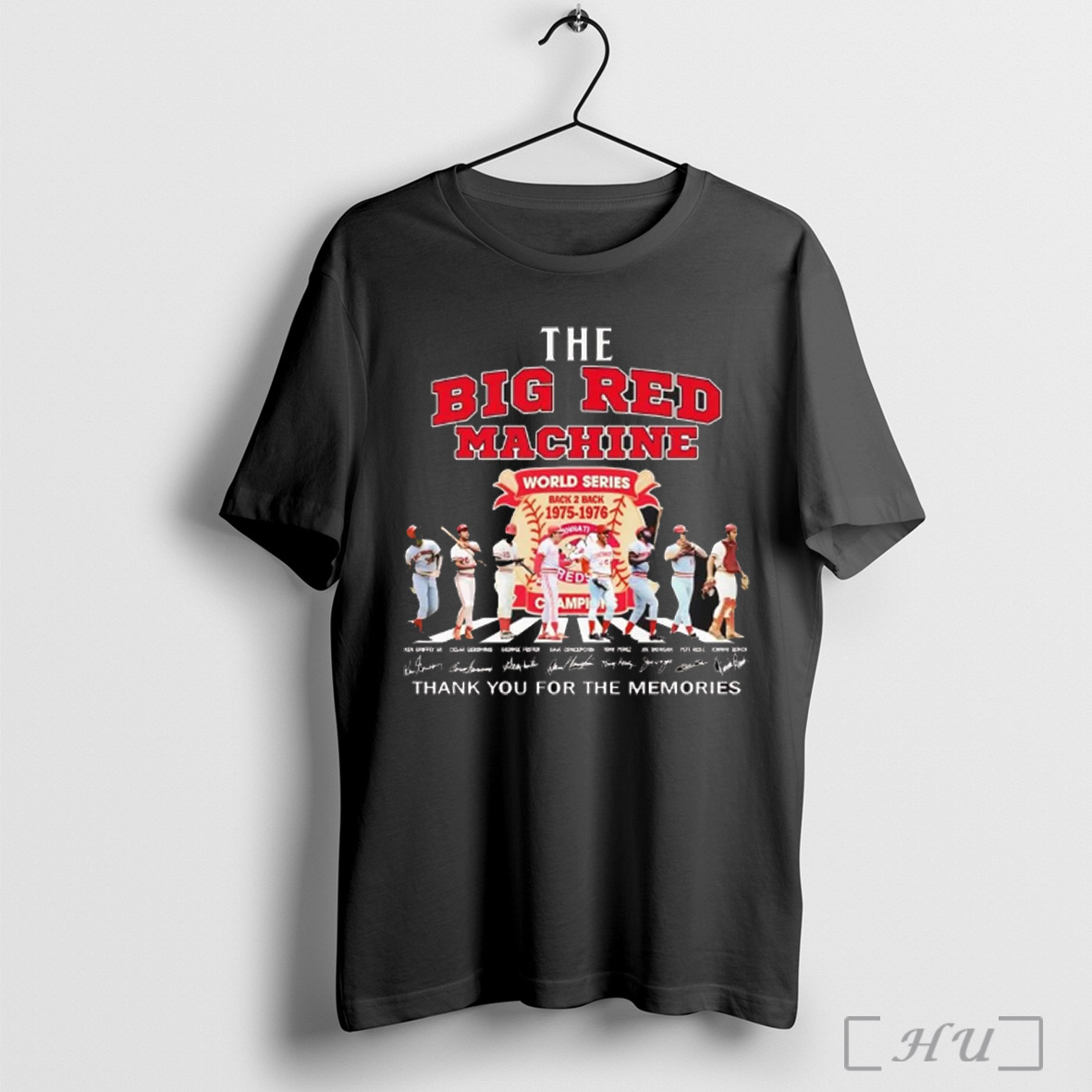 Trending Cincinnati The Big Red Machine World Series Thank You For The Memories Signatures T Shirt Sweatshirt