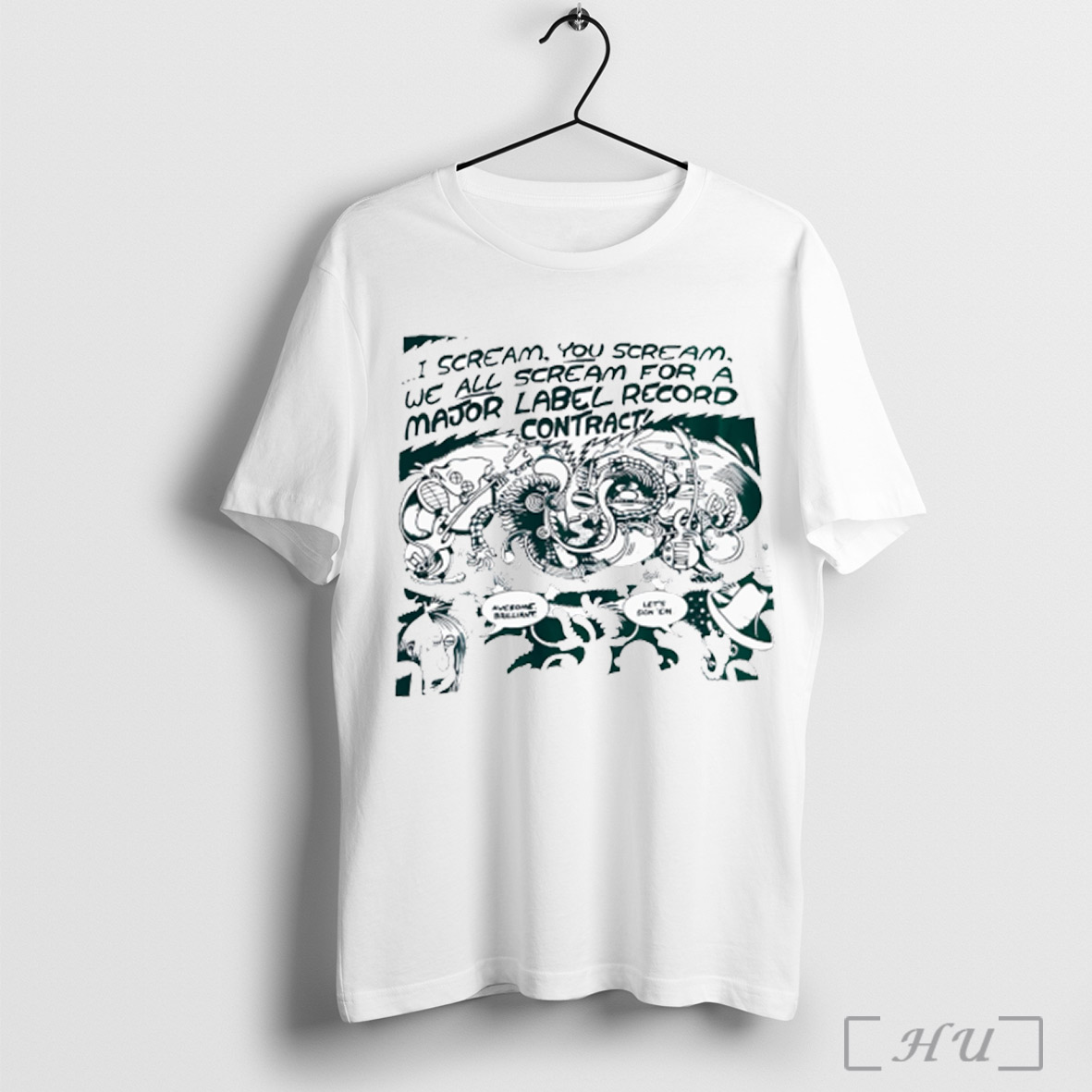 Trending I Scream You Scream We All Scream For A Major Label Record Contract T Shirt Sweatshirt