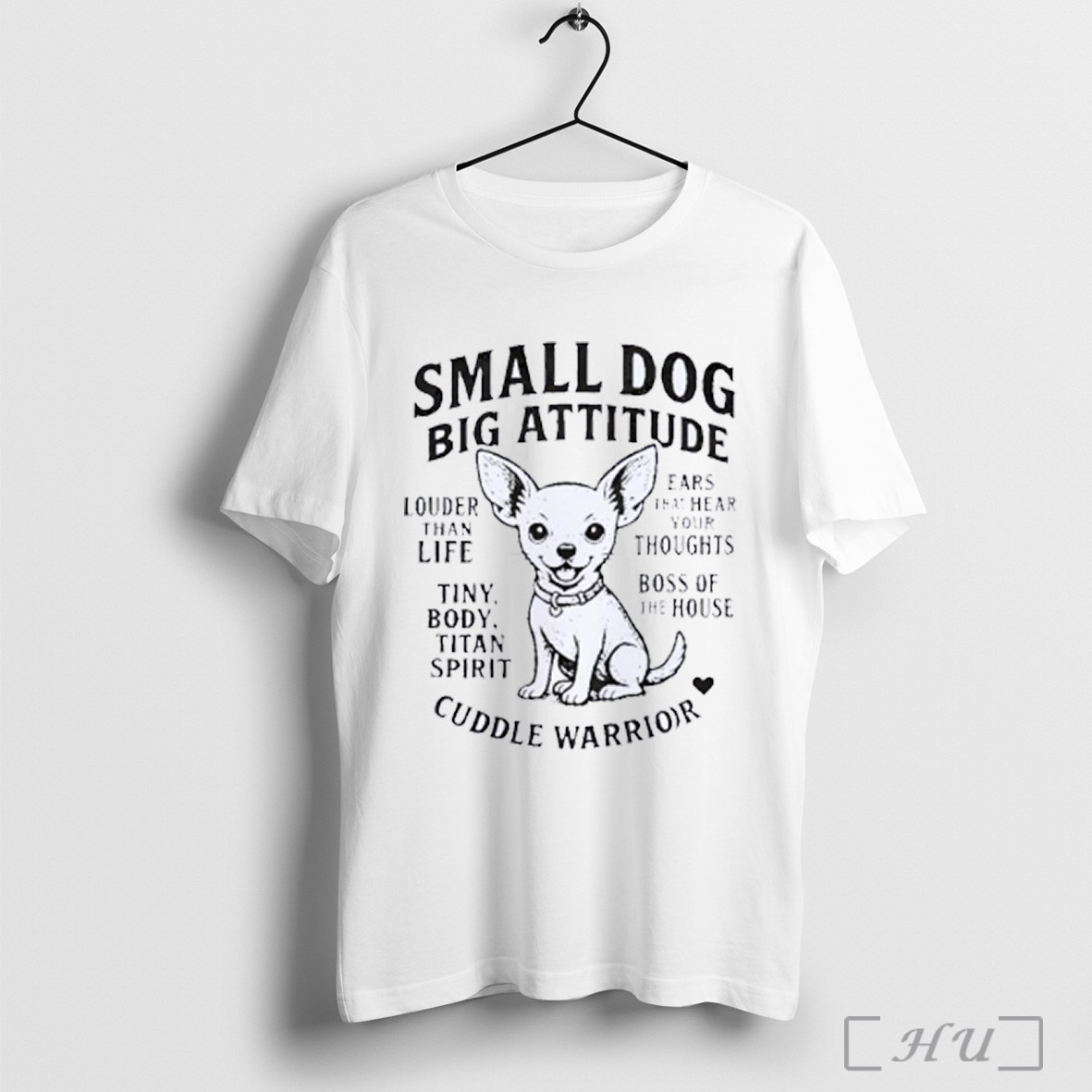 Trending Small Dog Big Attitude Cuddle Warrior Louder Than Life Ears That Hear Your Thoughts T Shirt Sweatshirt