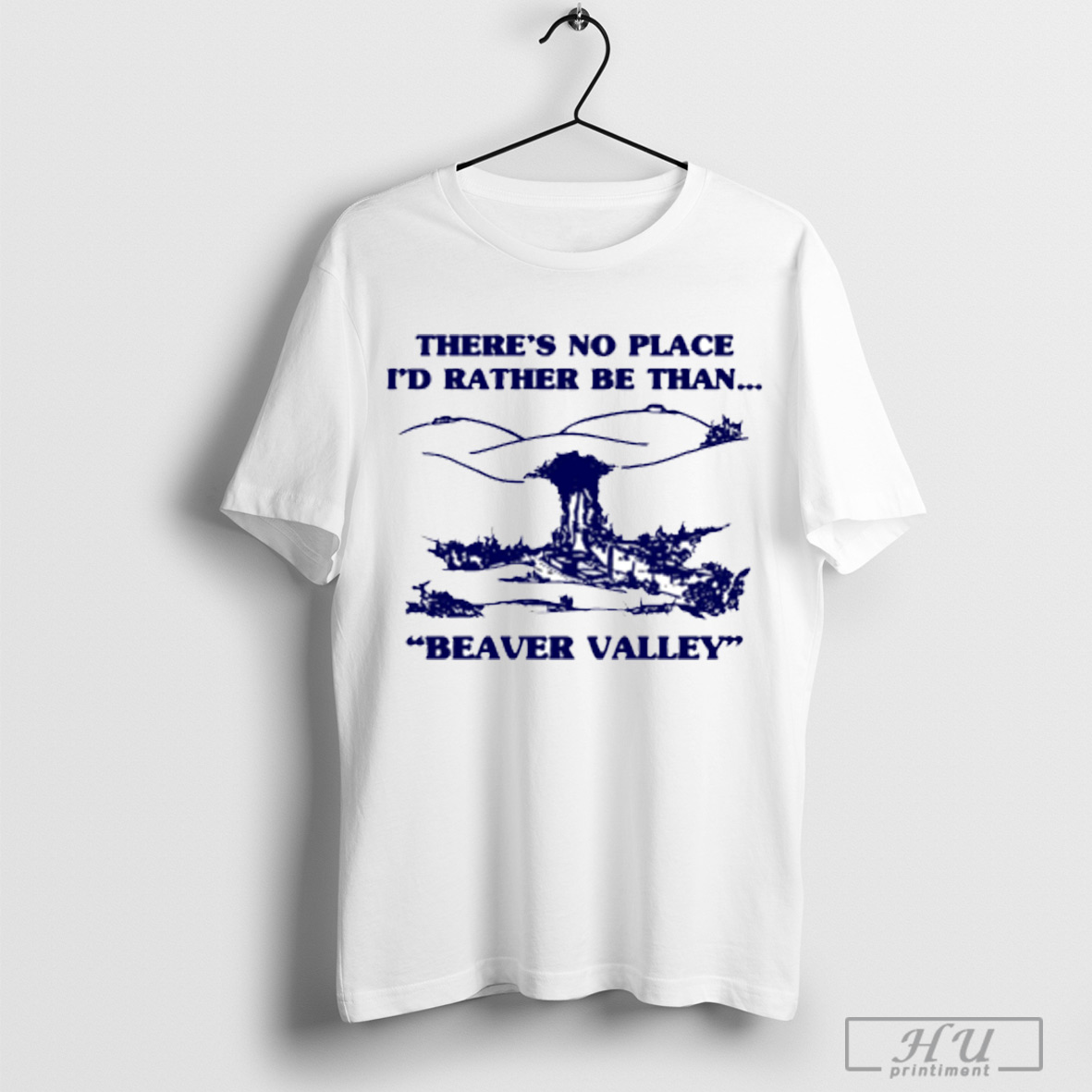 Trending Theres No Place Id Rather Be Than White Quantity Beaver Valley T Shirt Sweatshirt