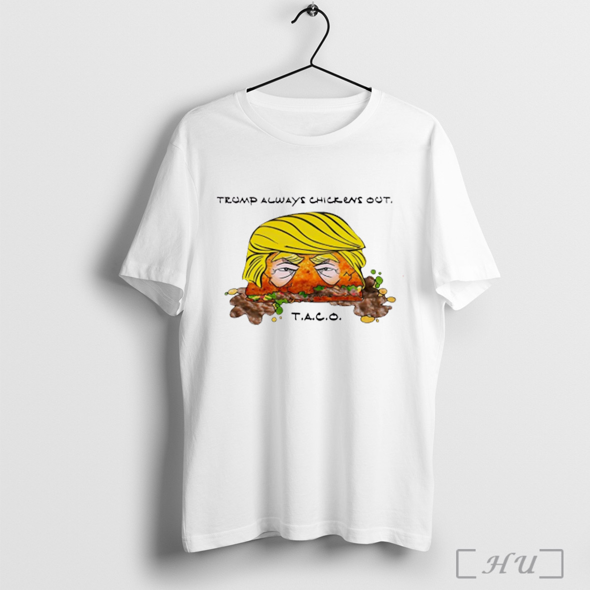 Trump Always Chickens Out 2025 Taco Face T Shirt Sweatshirt
