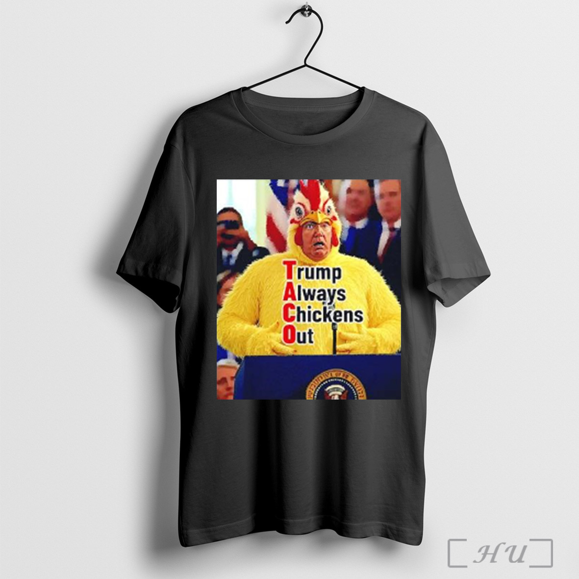 Trumps Mad Trump Always Chickens Out Taco Trade Tariffs Shirt Sweatshirt