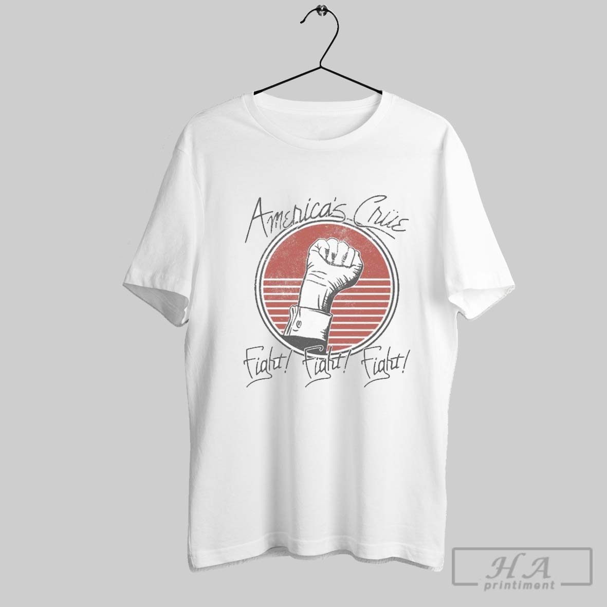Americas Crue Fight Fight Fight T Shirts