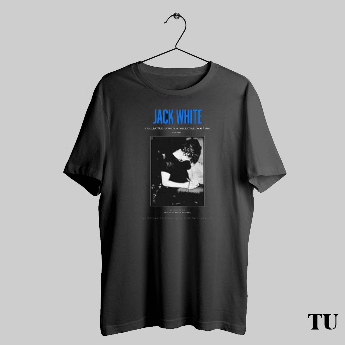 Best Jack White 2025 Collected Lyrics And Selected Writing T Shirts