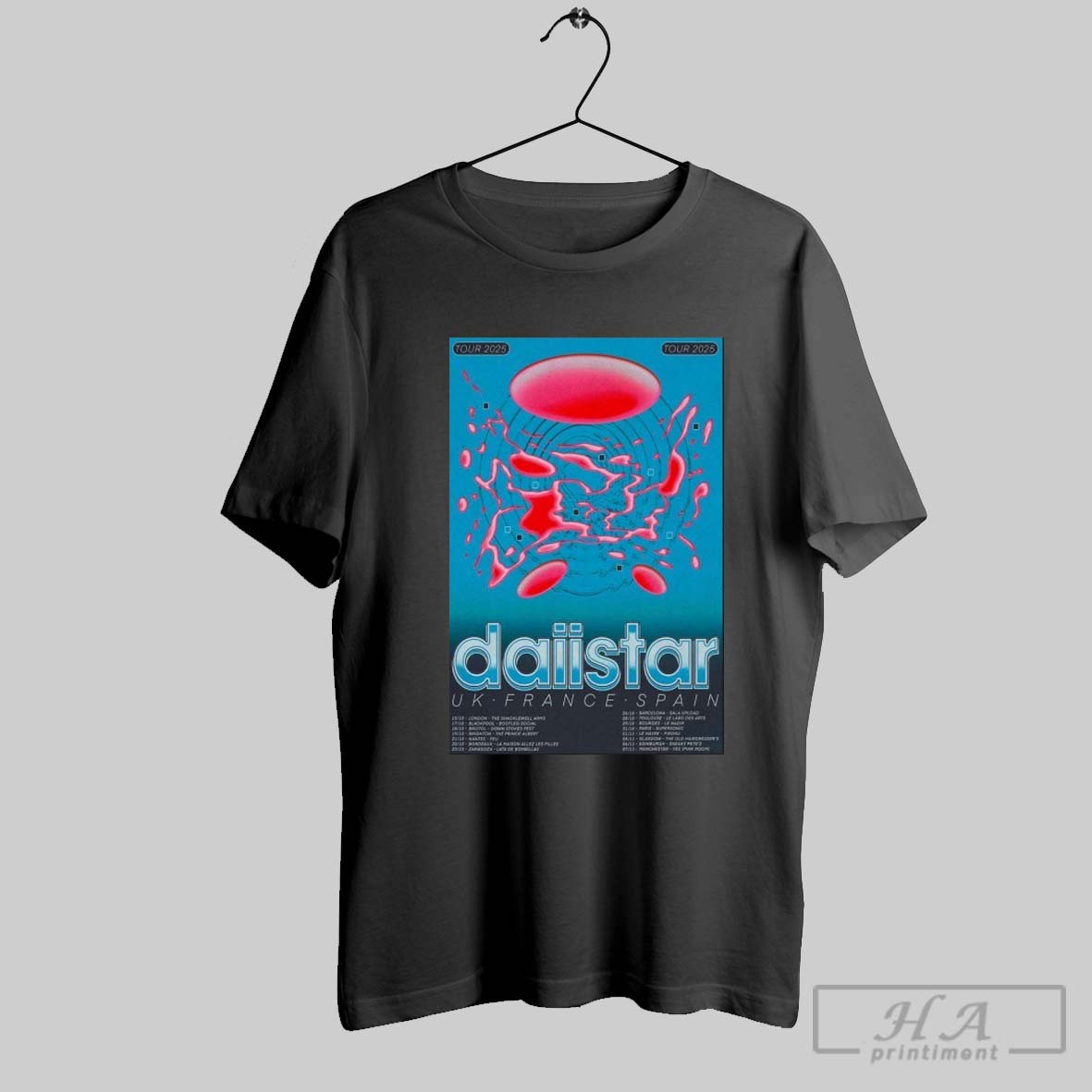 Daiistar Uk And France Spain 2025 Tour Dates T Shirts