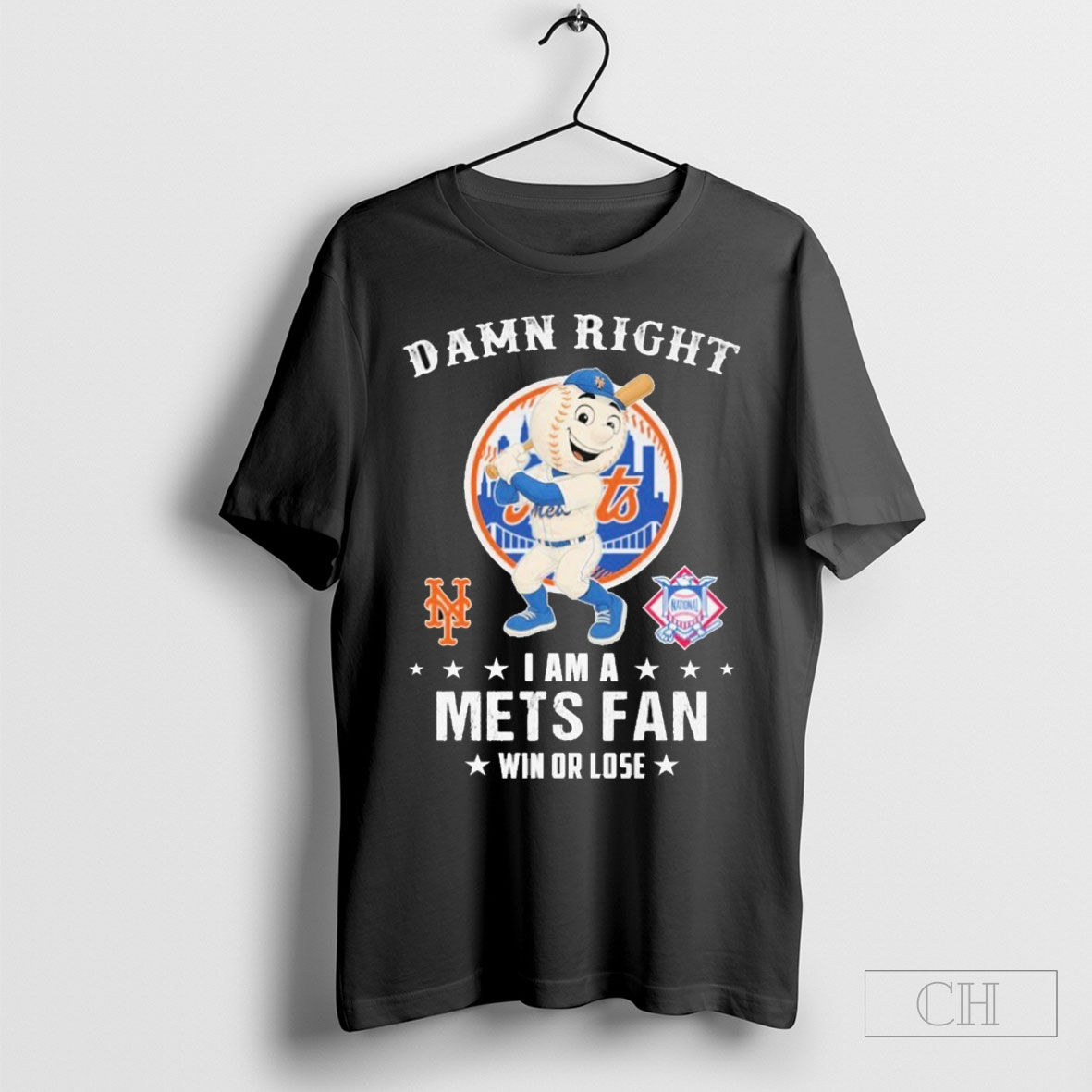 Damn Right I Am A New York Mets Fan Win Or Lose Mr Met Mascot T Shirt