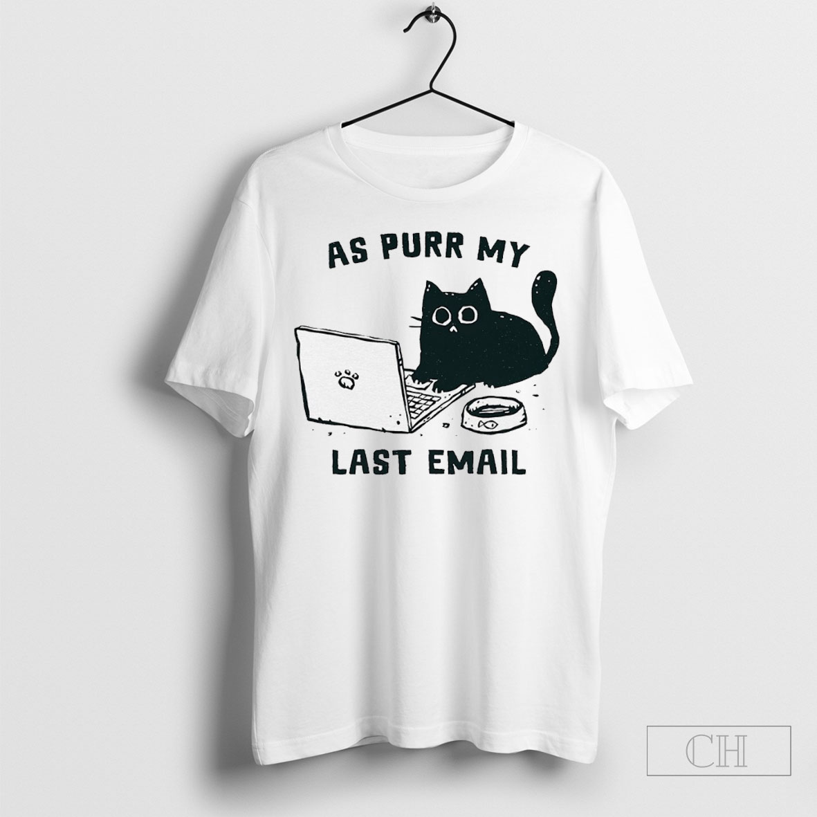 Emailing Cat As Purr My Last Email Shirt