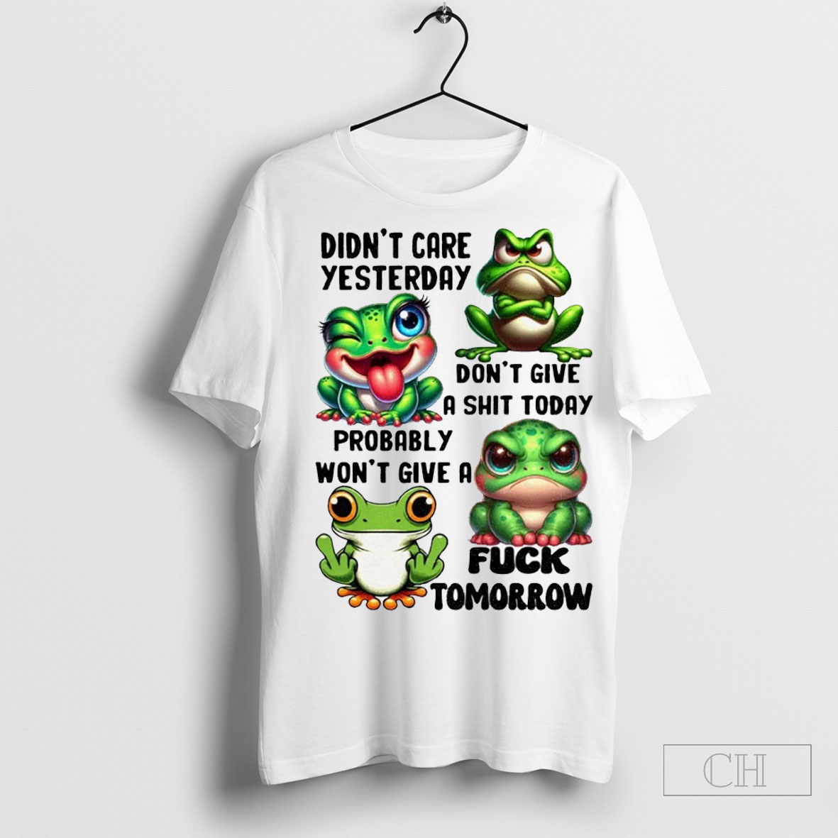 Frog Didnt Care Yesterday Dont Give A Shit Today Probably Wont Give A Fuck Tomorrow Shirt