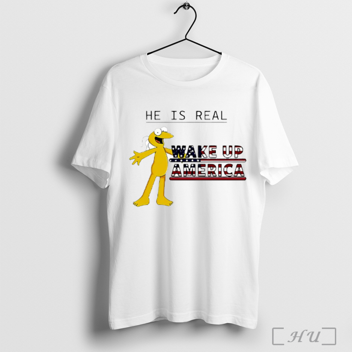 Graggle He Is Real Wake Up America T Shirt Sweatshirt