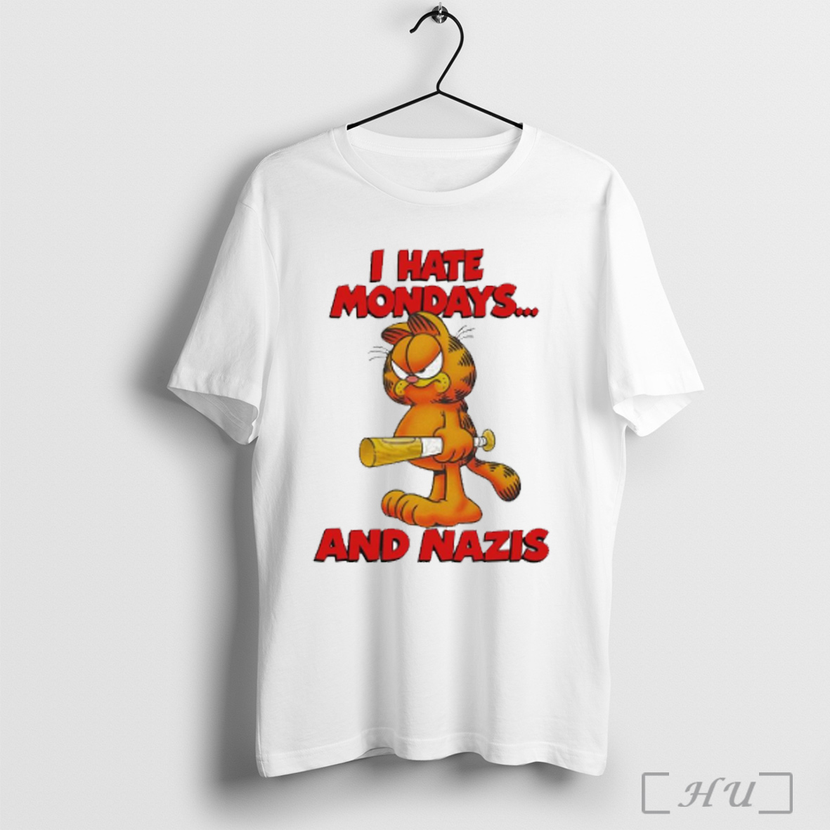 I Hate Mondays And Nazis T Shirt Sweatshirt
