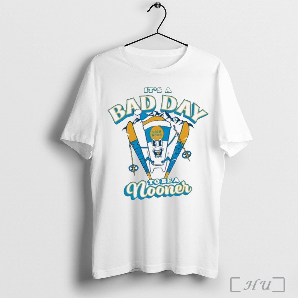 Its A Bad Day To Be A Nooner T Shirt Sweatshirt
