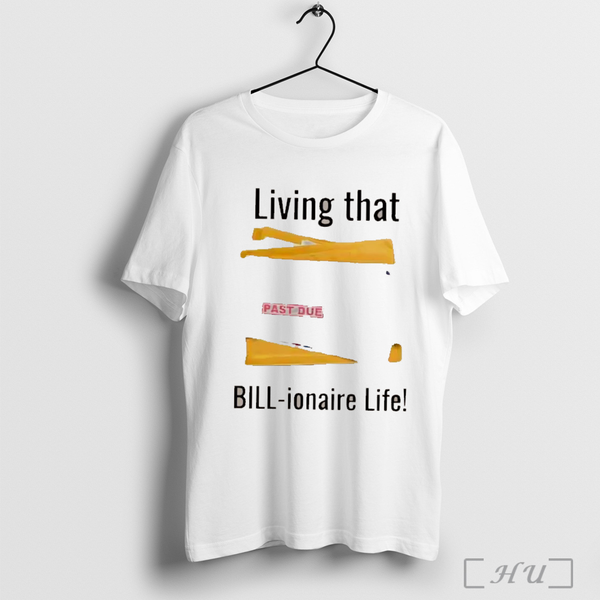 Living That Billionaire Bills Mail T Shirt Sweatshirt