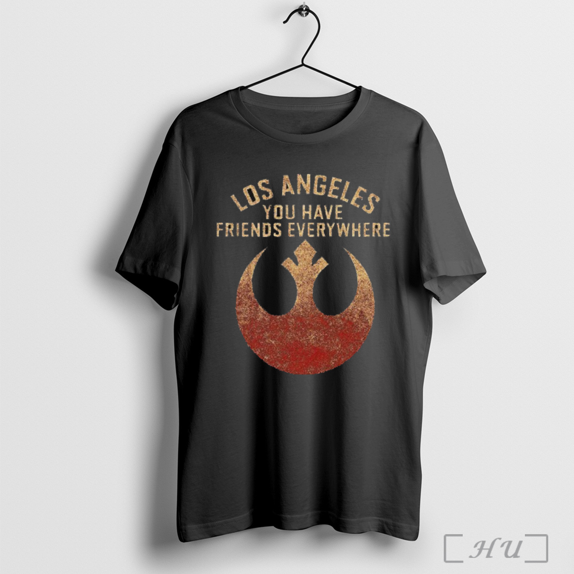 Los Angeles You Have Friends Everywhere T Shirt Sweatshirt