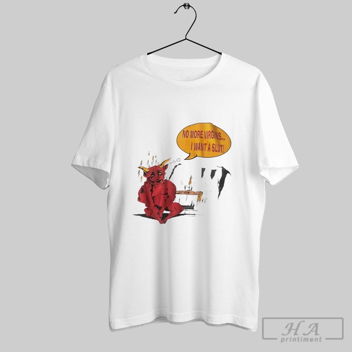 No More Virgins I Want A Slut Shirt