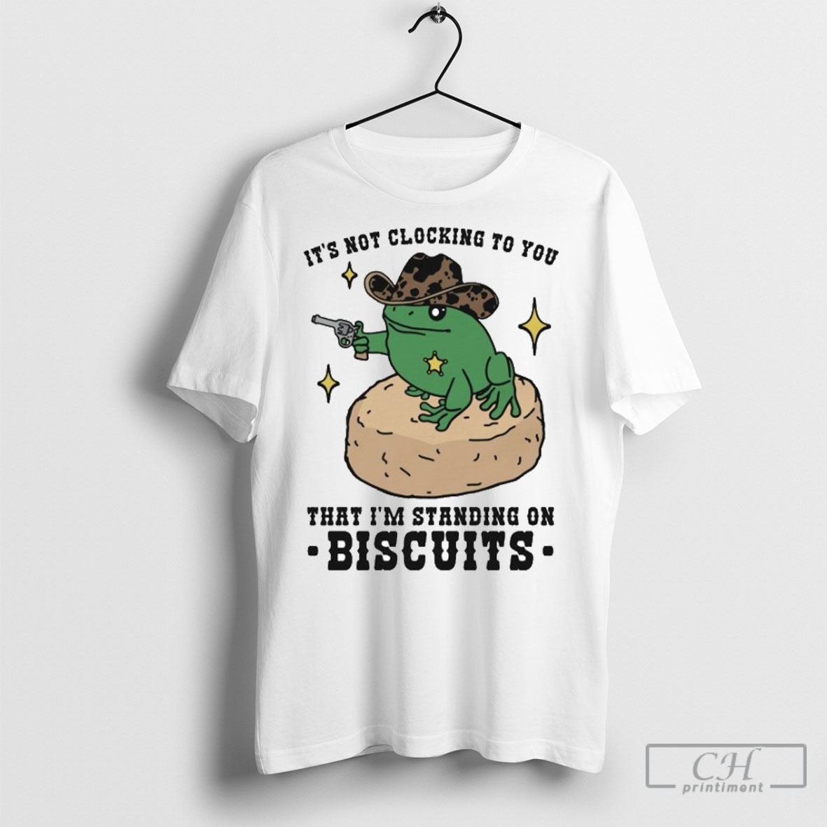 Official Its Not Clocking To You That Im Standing On Biscuits Frog Cowboy Shirt