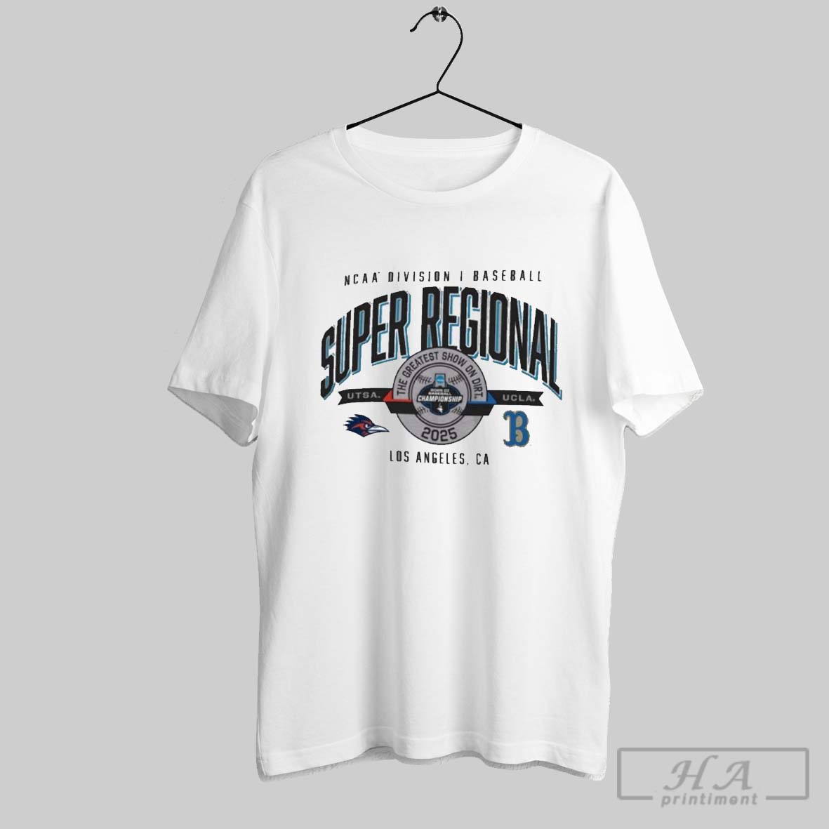 Official Utsa Roadrunners Vs Ucla Bruins 2025 Ncaa Division I Baseball Super Regional The Greatest Show On Dirt Los Angeles Ca Shirt