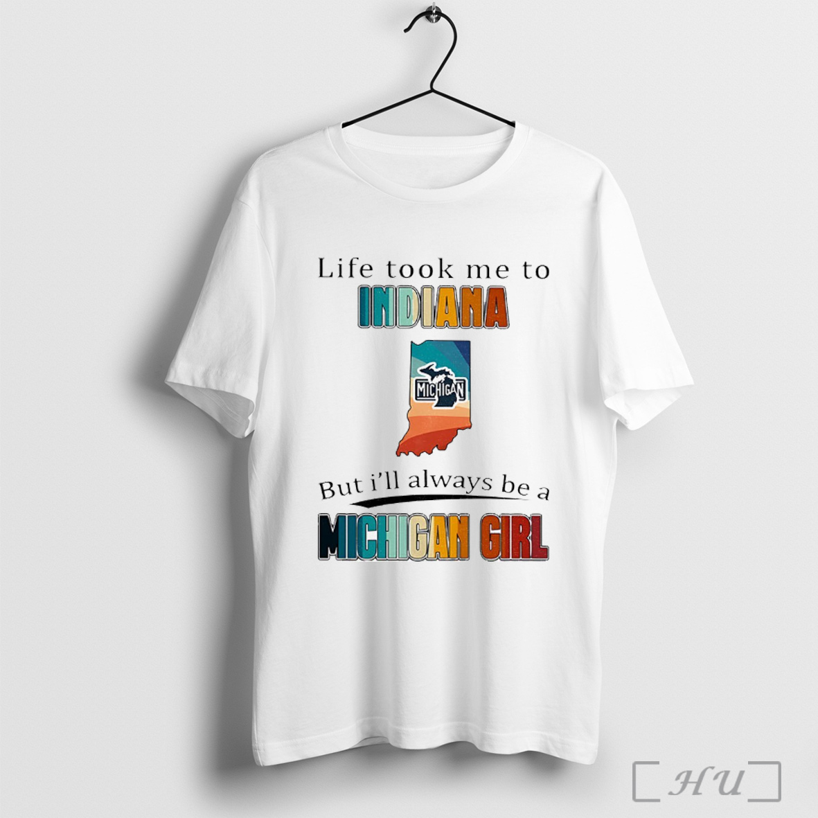 Officials Life Took Me To Indiana But Ill Always Be A Michigan Girl T Shirt Sweatshirt