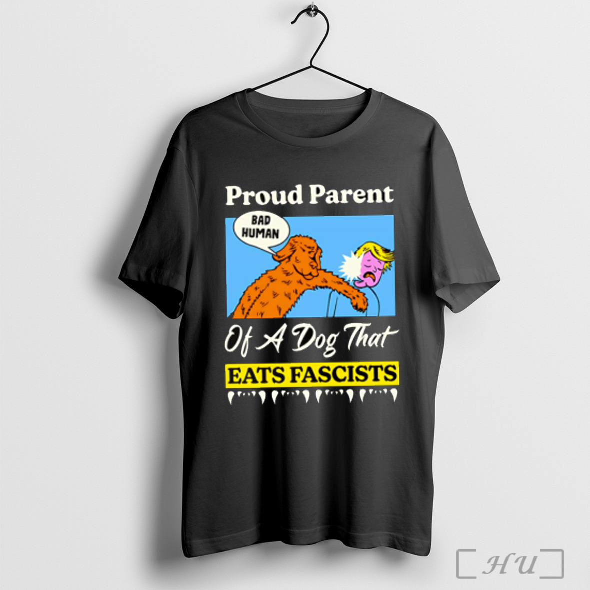 Proud Parent Of A Dog That Eats Fascists Shirt Sweatshirt