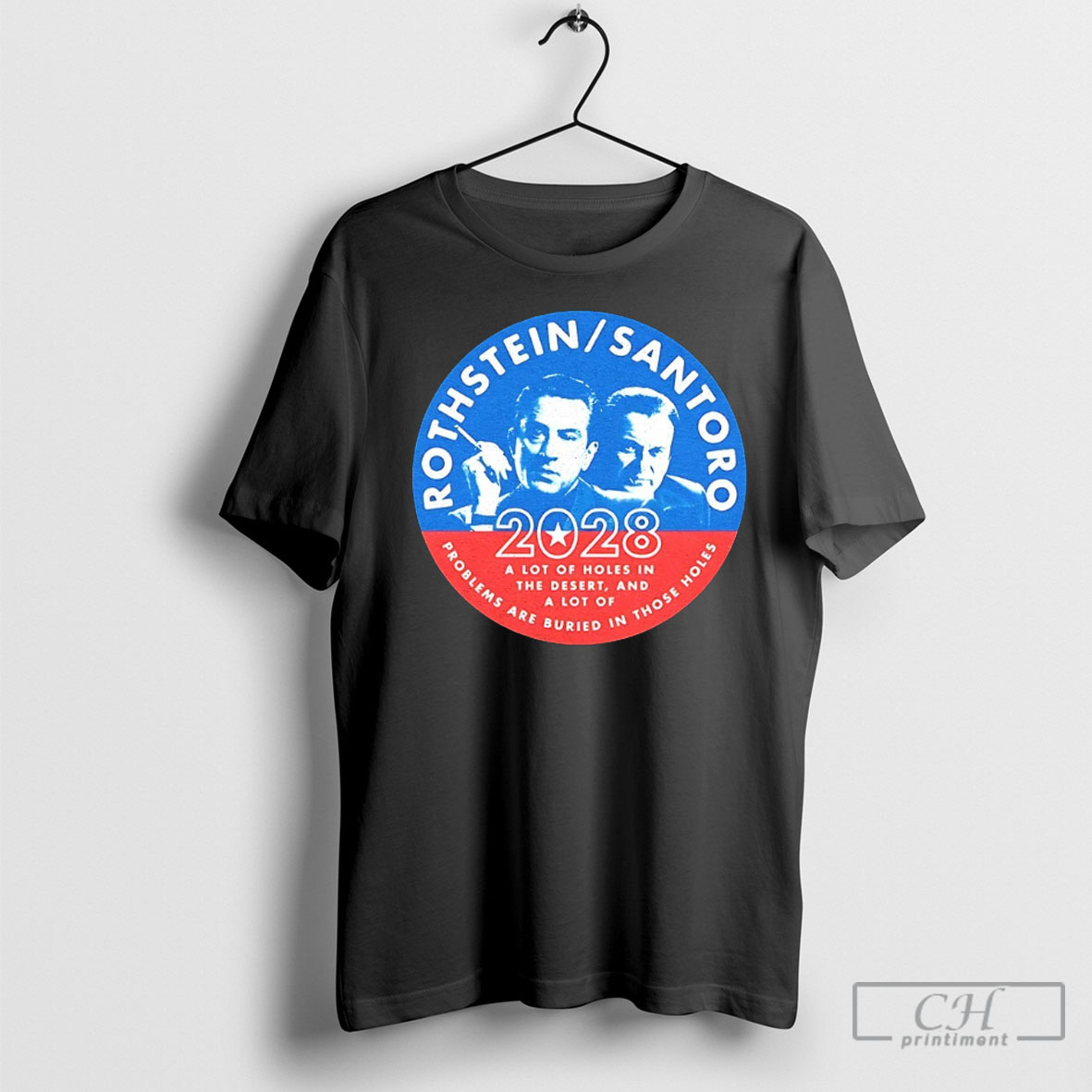 Rothstein Santoro 2028 A Lot Of Holes In The Desert And A Lot Of Problems Shirt