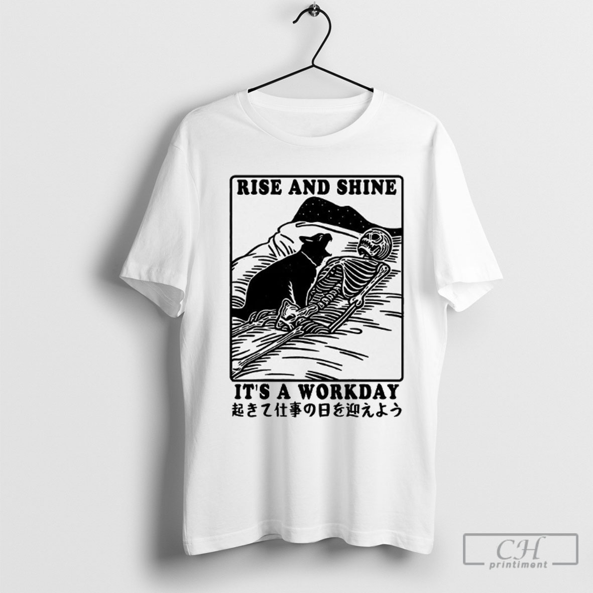 Skeleton And Cat Rise And Shine Its A Workday Shirt