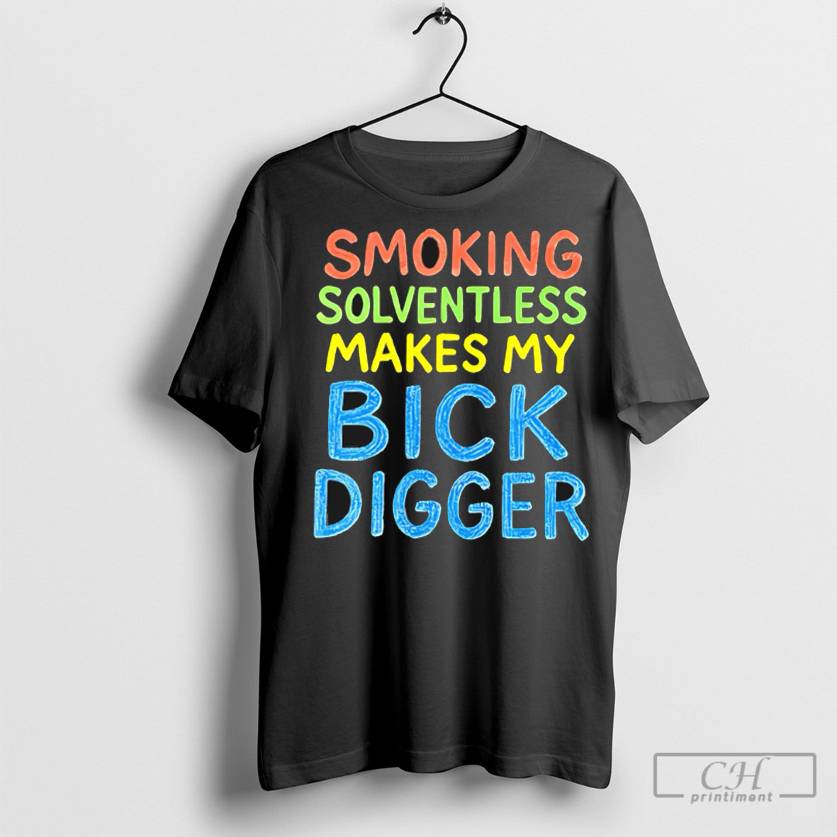 Smoking Solventless Makes My Bick Digger Shirt