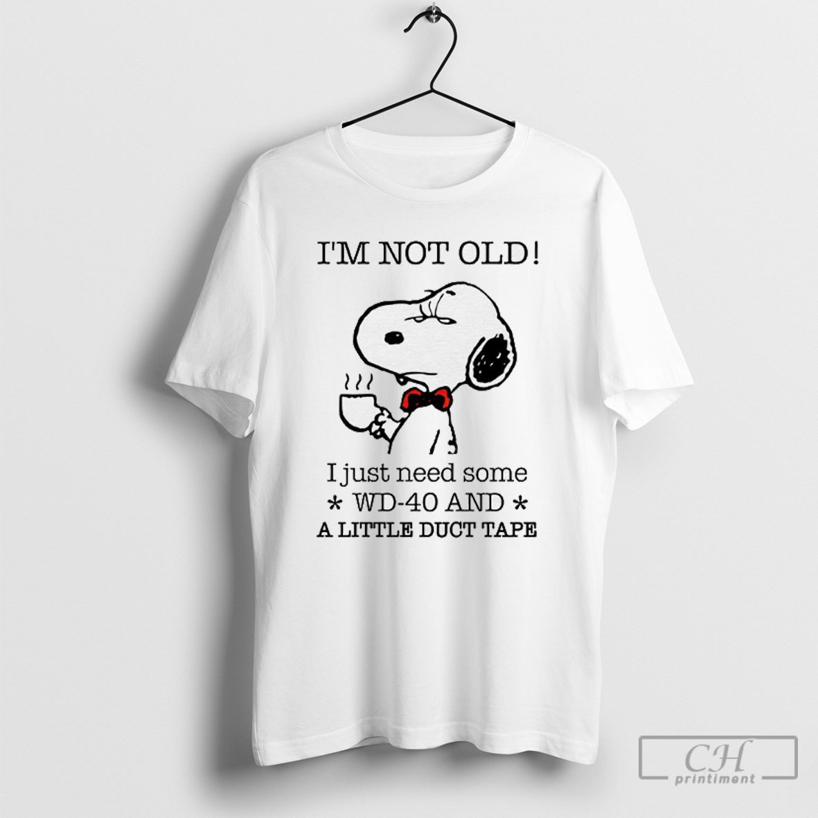 Snoopy Im Not Old I Just Need Some Wd 40 And A Little Duct Tape Shirt